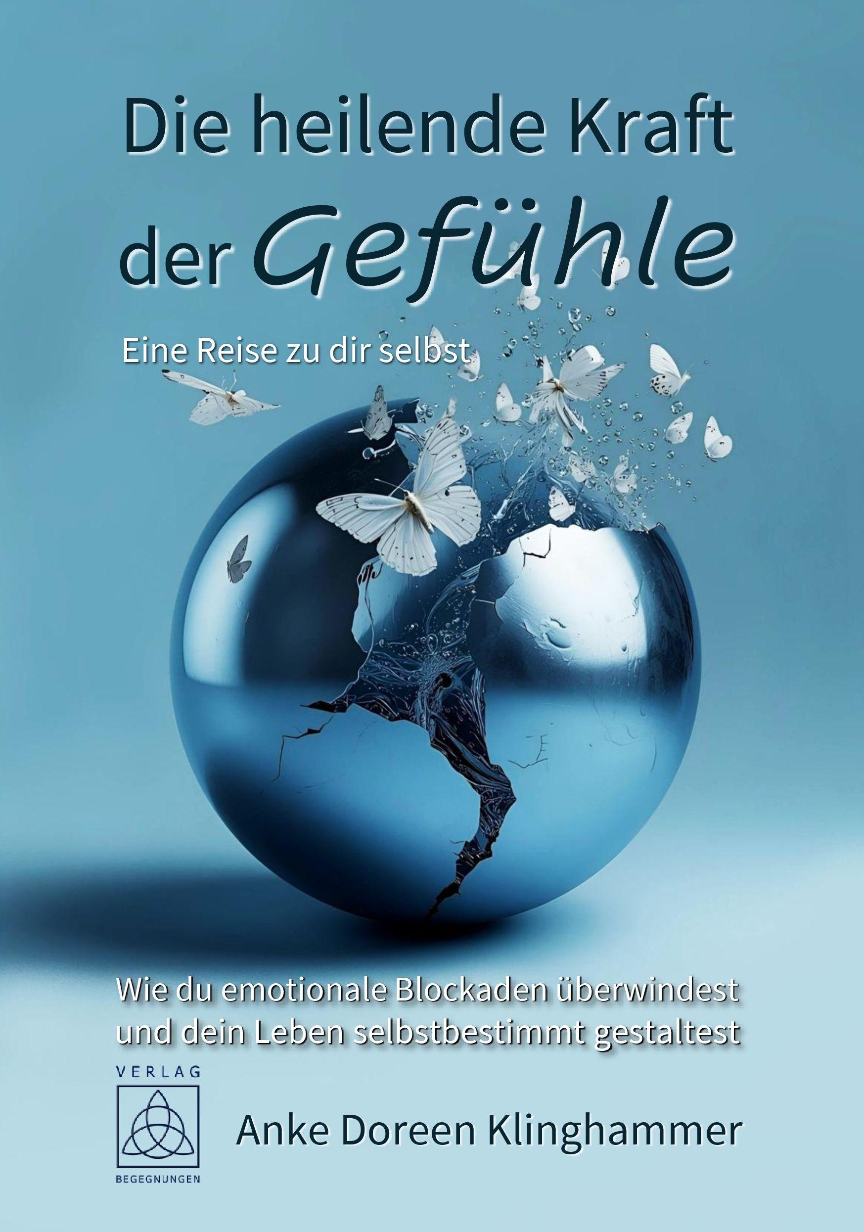 Vorderes Coverbild Die heilende Kraft der Gefühle - Eine Reise zu dir selbst