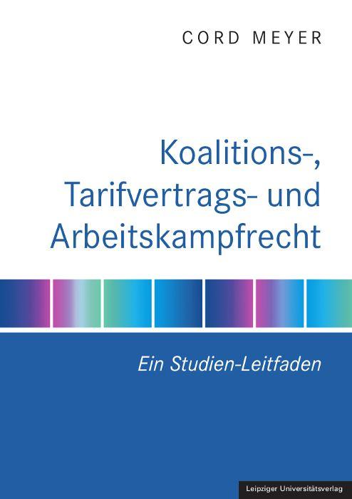 Vorderes Coverbild Koalitions-, Tarifvertrags- und Arbeitskampfrecht