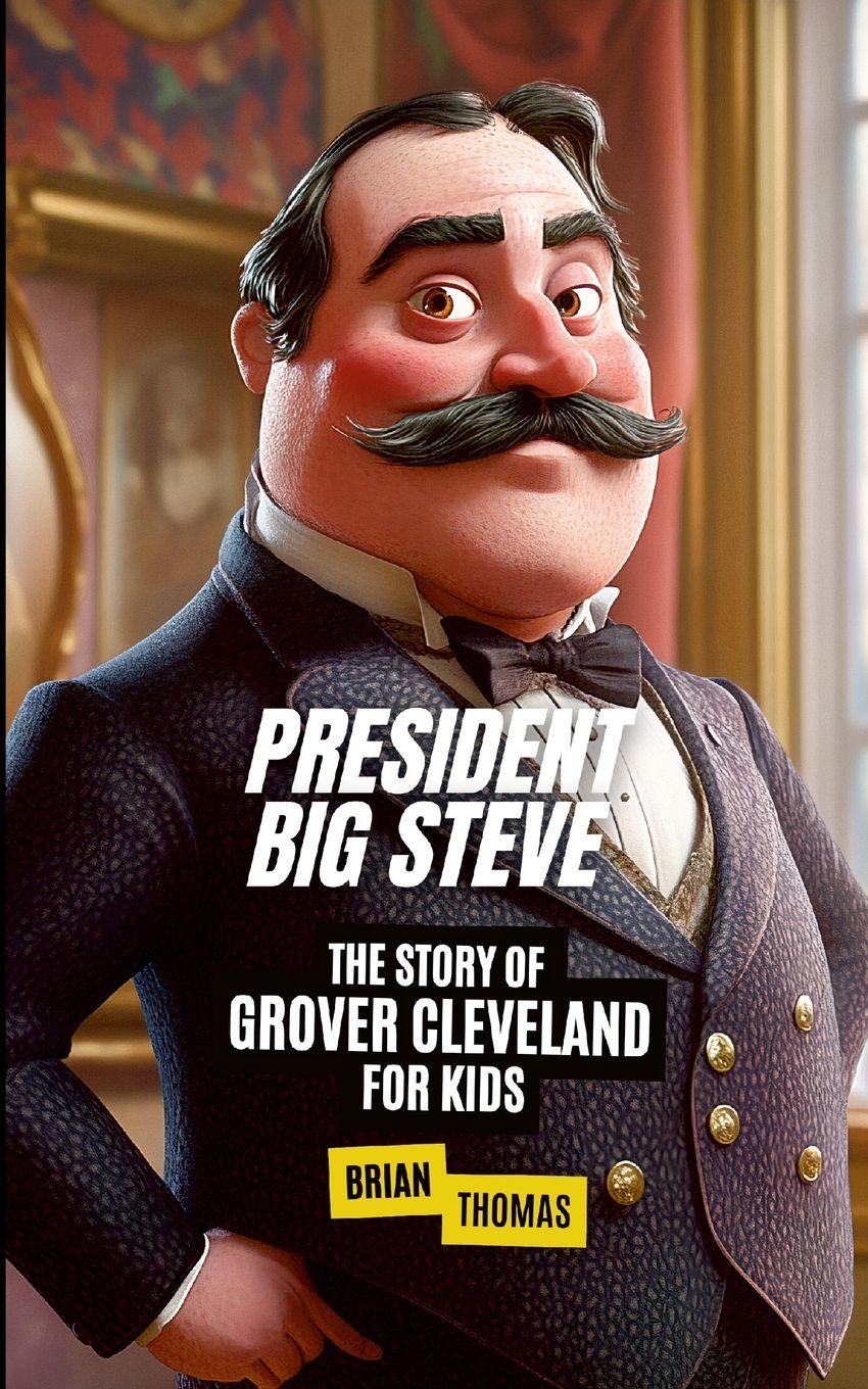 Vorderes Coverbild President Big Steve