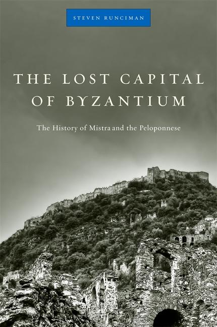 Vorderes Coverbild The Lost Capital of Byzantium
