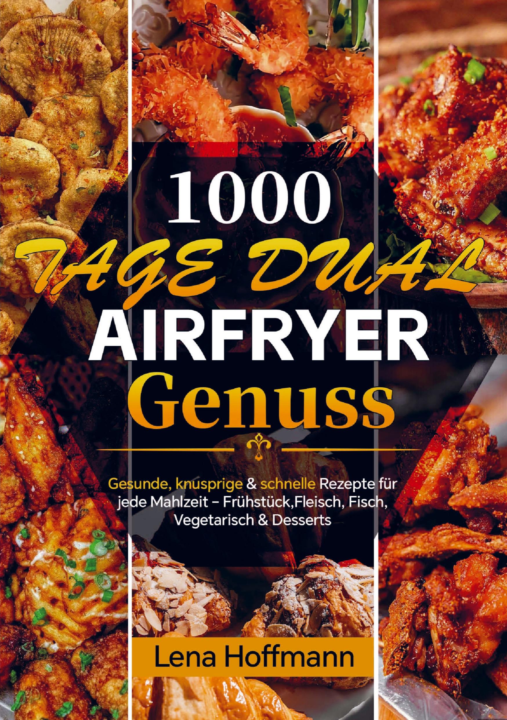 Vorderes Coverbild 1000 Tage Dual Airfryer Genuss