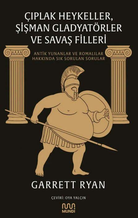 Vorderes Coverbild Ciplak Heykeller, Sisman Gladyatörler ve Savas Filleri