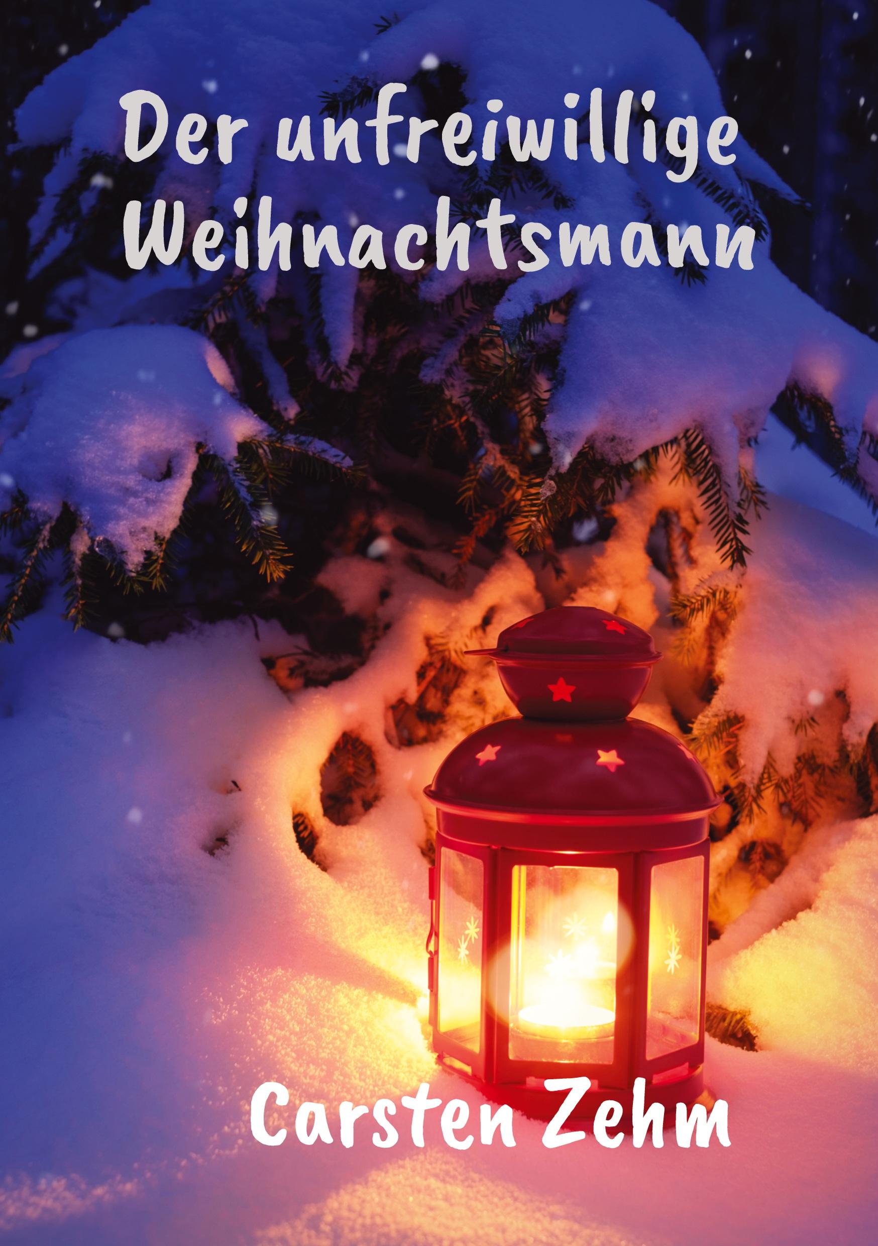 Vorderes Coverbild Der unfreiwillige Weihnachtsmann