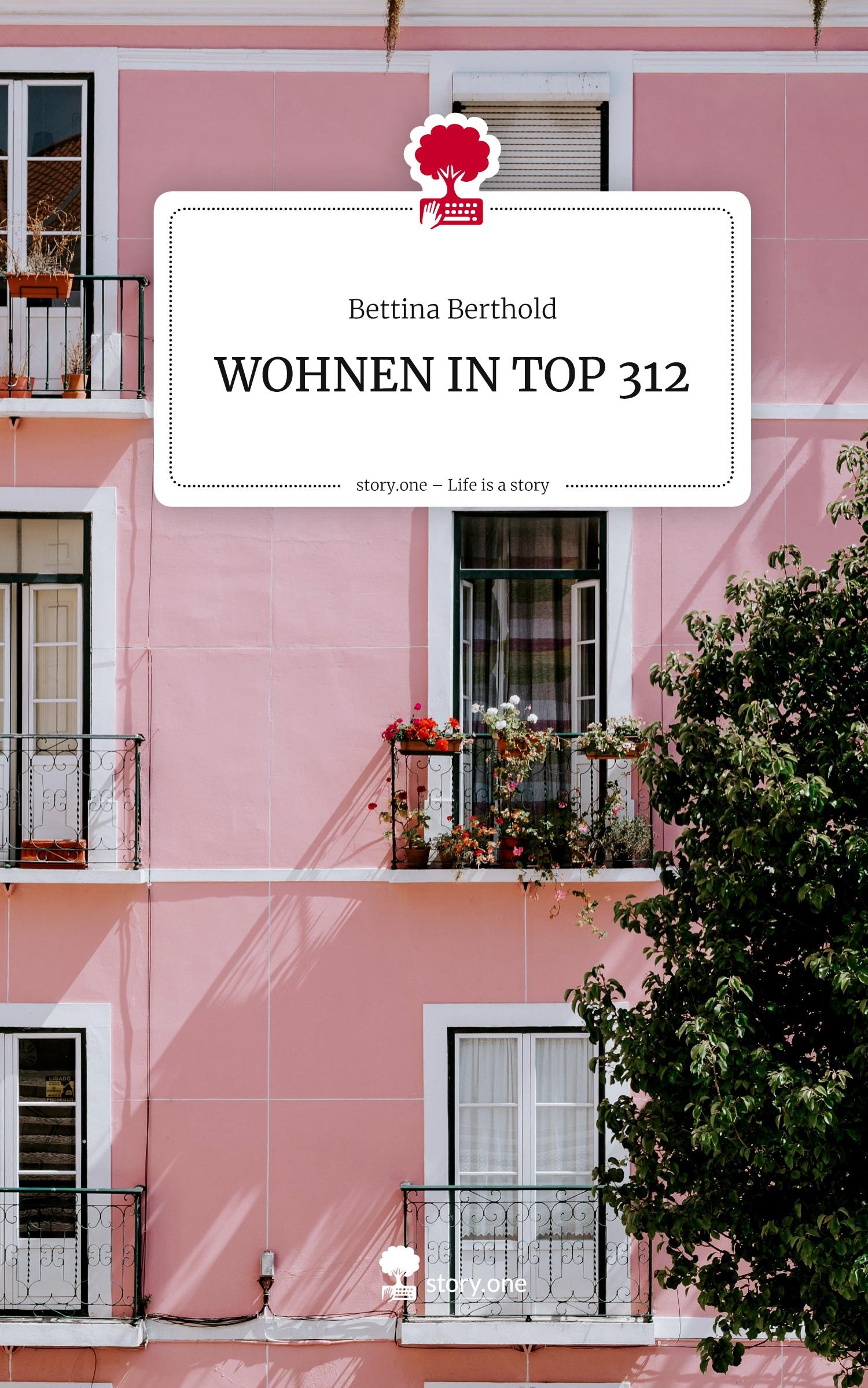 Vorderes Coverbild WOHNEN IN TOP 312. Life is a Story - story.one