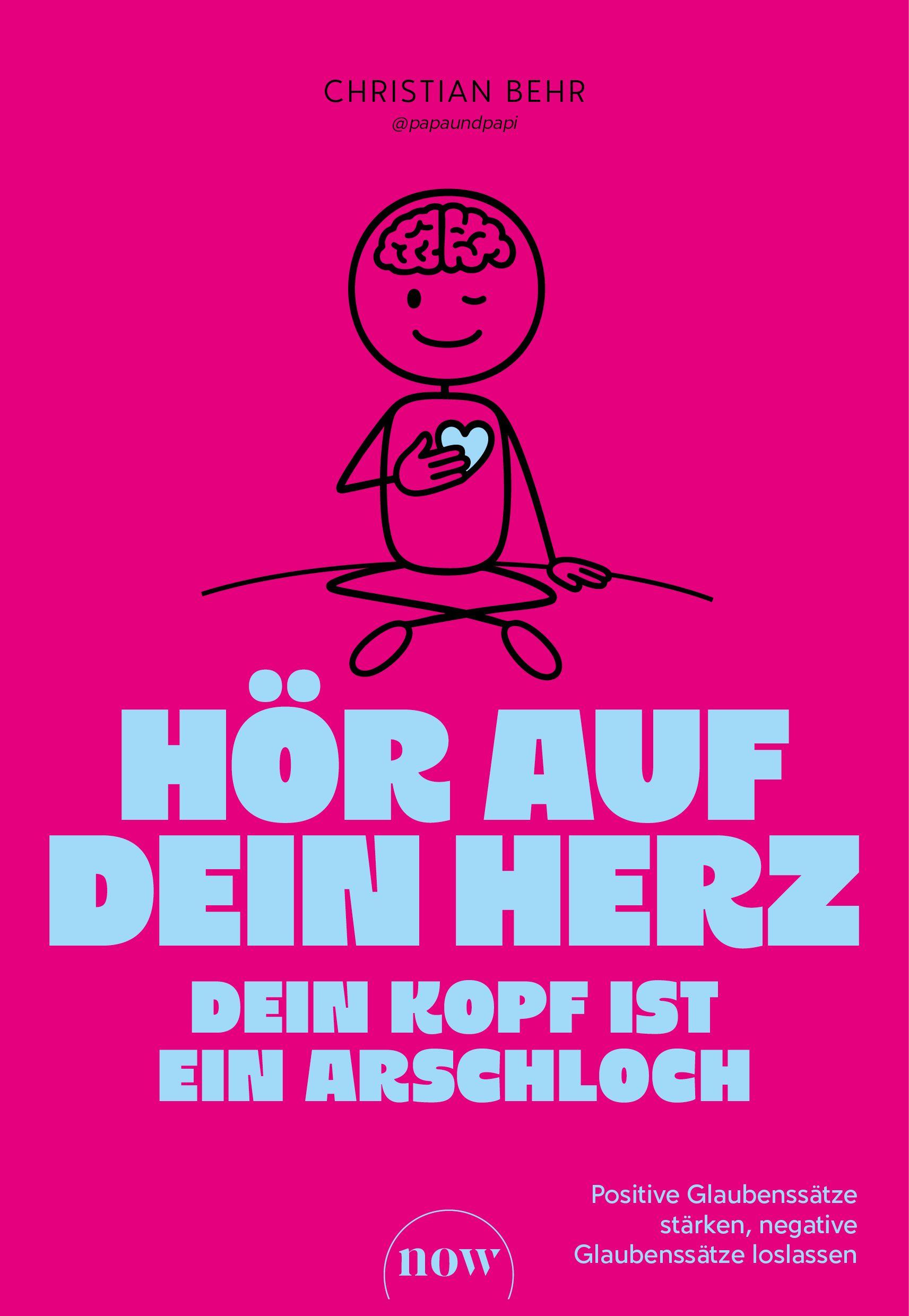 Vorderes Coverbild Hör auf dein Herz, dein Kopf ist ein Arschloch