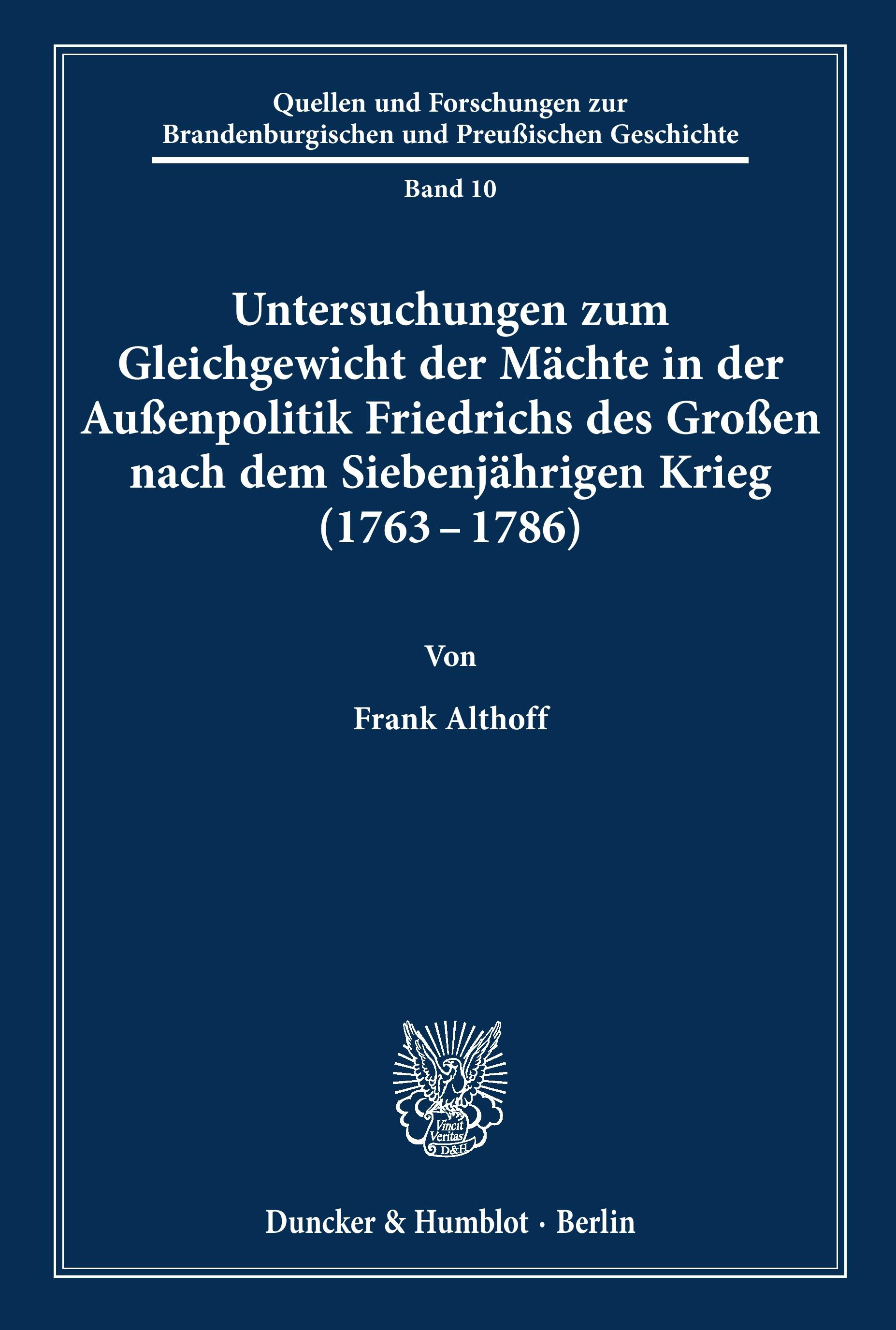 Vorderes Coverbild Untersuchungen zum Gleichgewicht der Mächte in der Außenpolitik Friedrichs des Großen nach dem Siebenjährigen Krieg (1763 - 1786).
