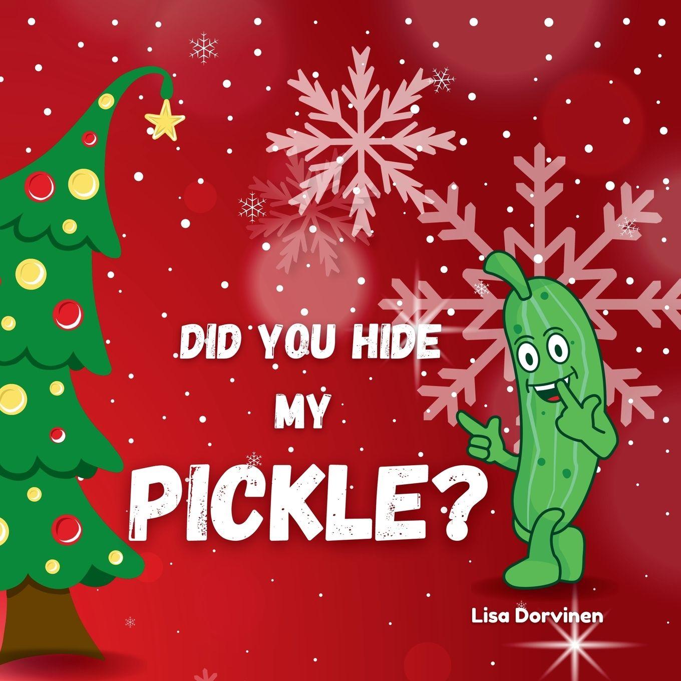 Vorderes Coverbild Did you hide my pickle?