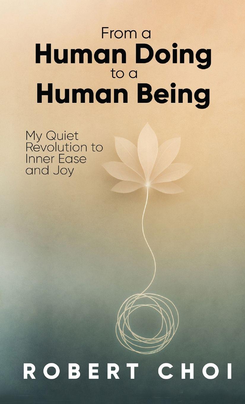 Vorderes Coverbild From A Human Doing To A Human Being