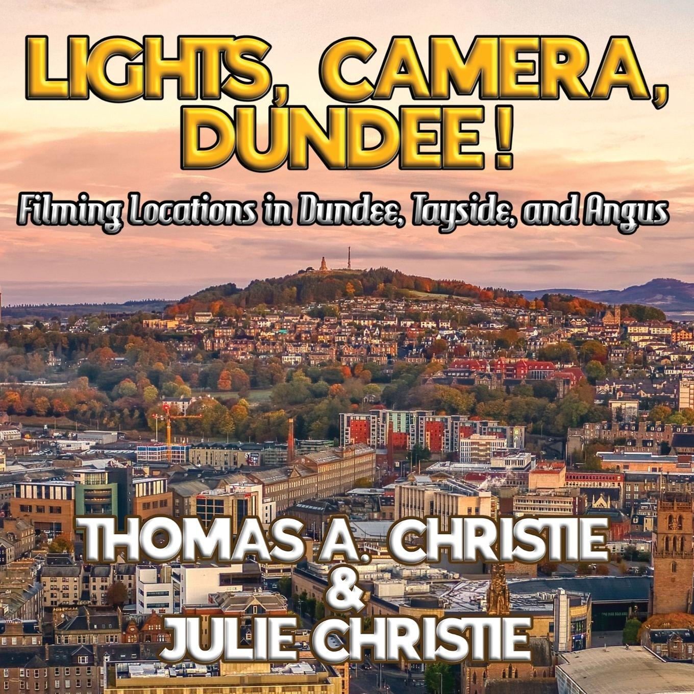Vorderes Coverbild Lights, Camera, Dundee!