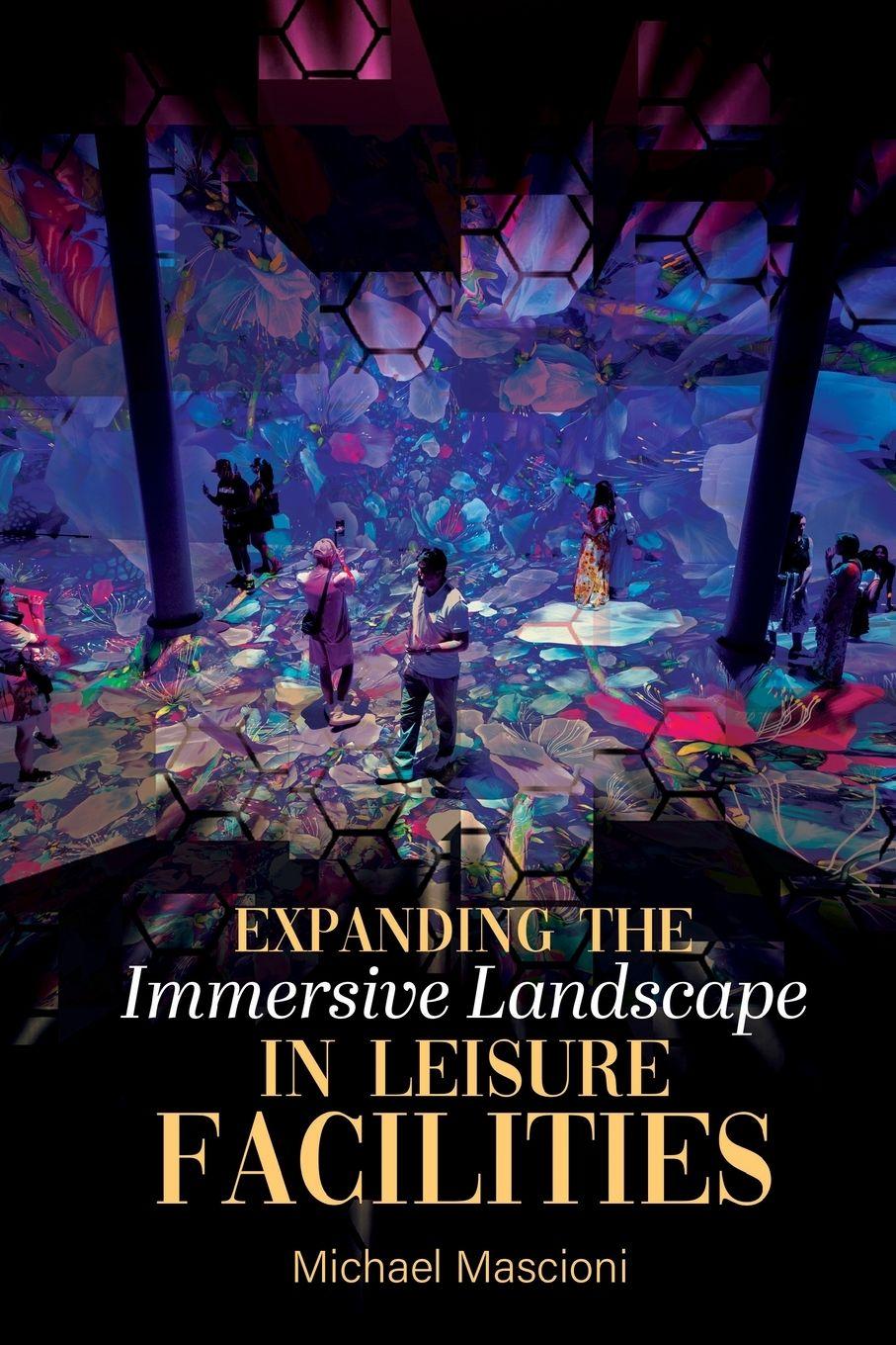 Vorderes Coverbild Expanding the Immersive Landscape in Leisure Facilities