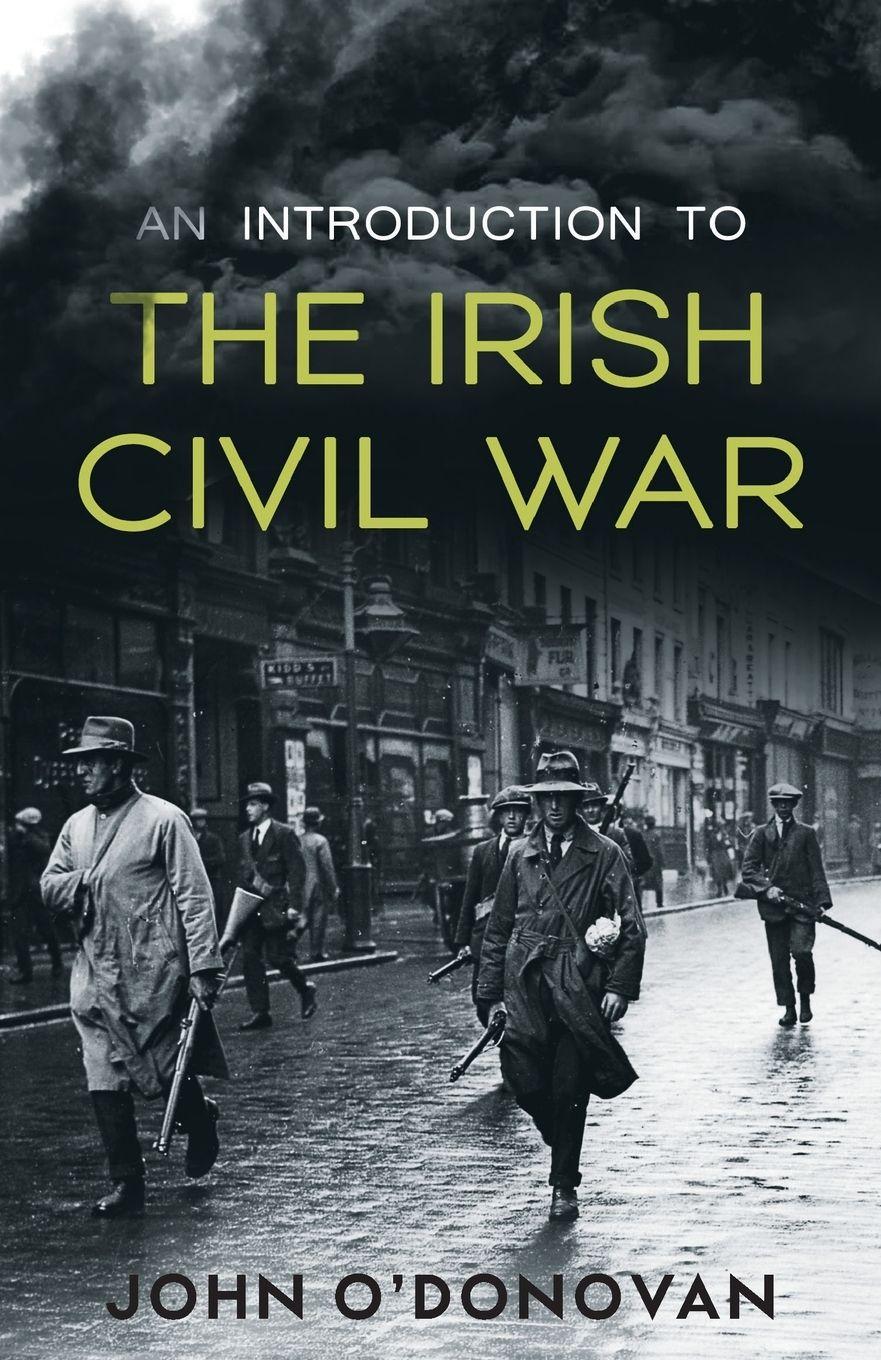 Vorderes Coverbild An Introduction to the Irish Civil War