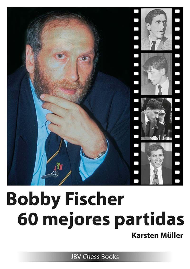 Vorderes Coverbild Bobby Fischer 60 mejores partidas