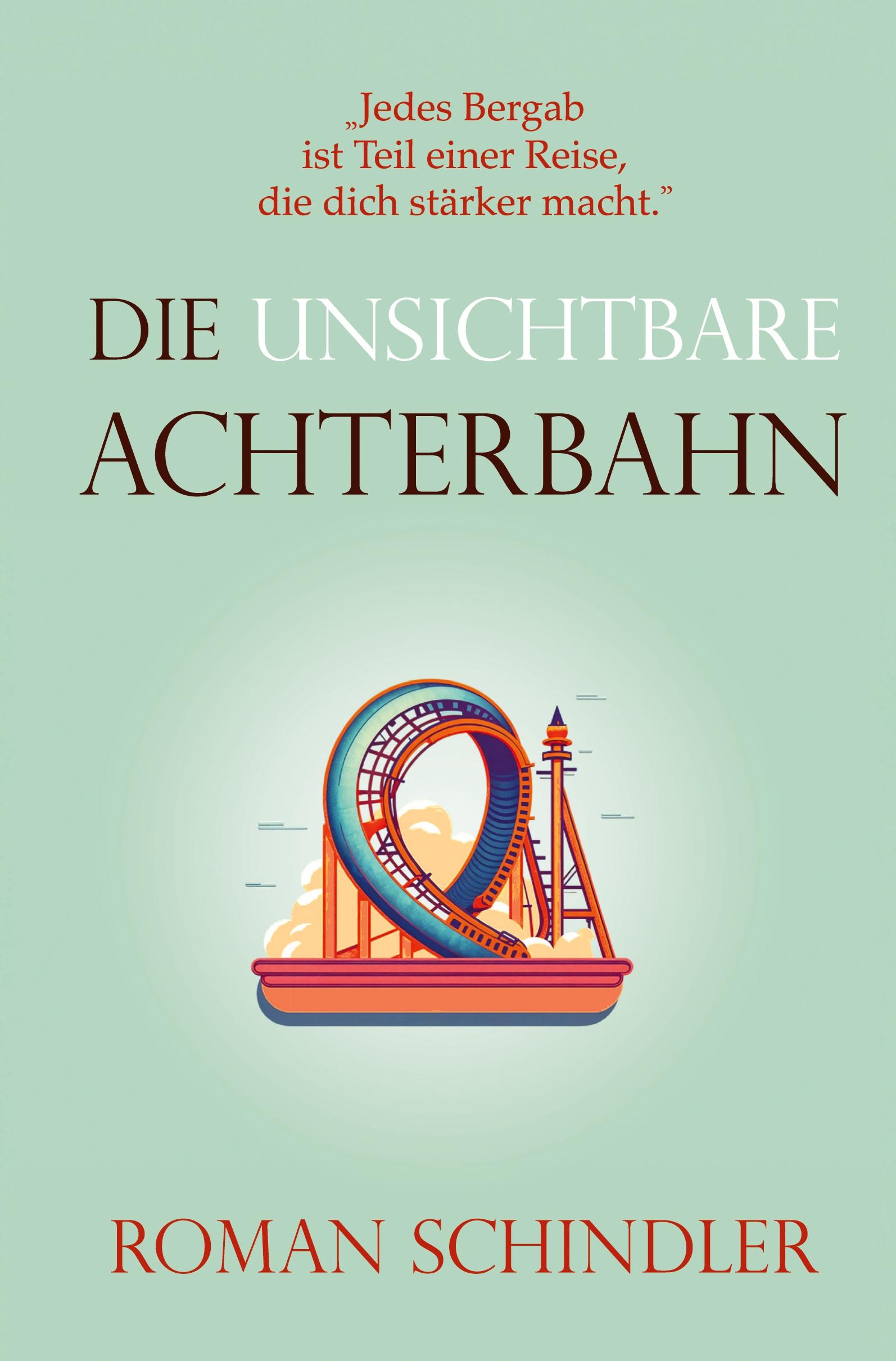 Vorderes Coverbild Die unsichtbare Achterbahn