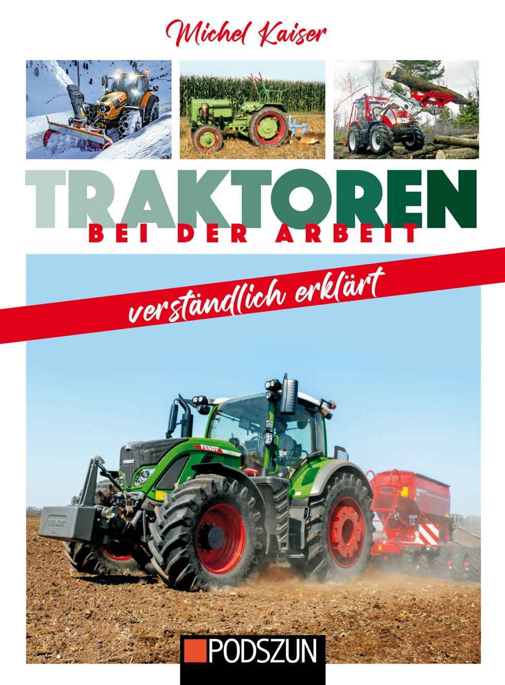 Vorderes Coverbild Traktoren bei der Arbeit verständlich erklärt