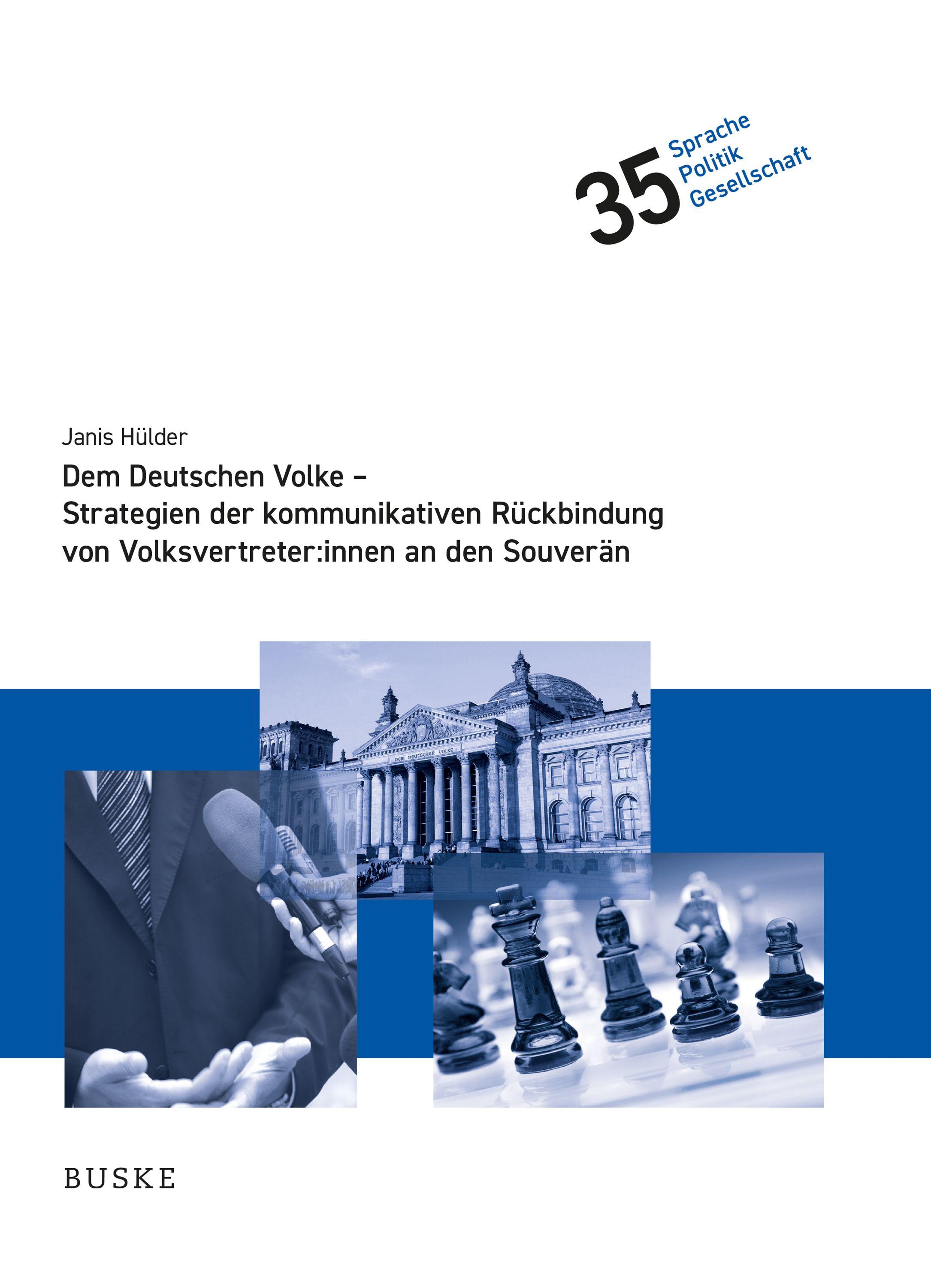 Vorderes Coverbild Dem Deutschen Volke - Strategien der kommunikativen Rückbindung von Volksvertreter:innen an den Souverän