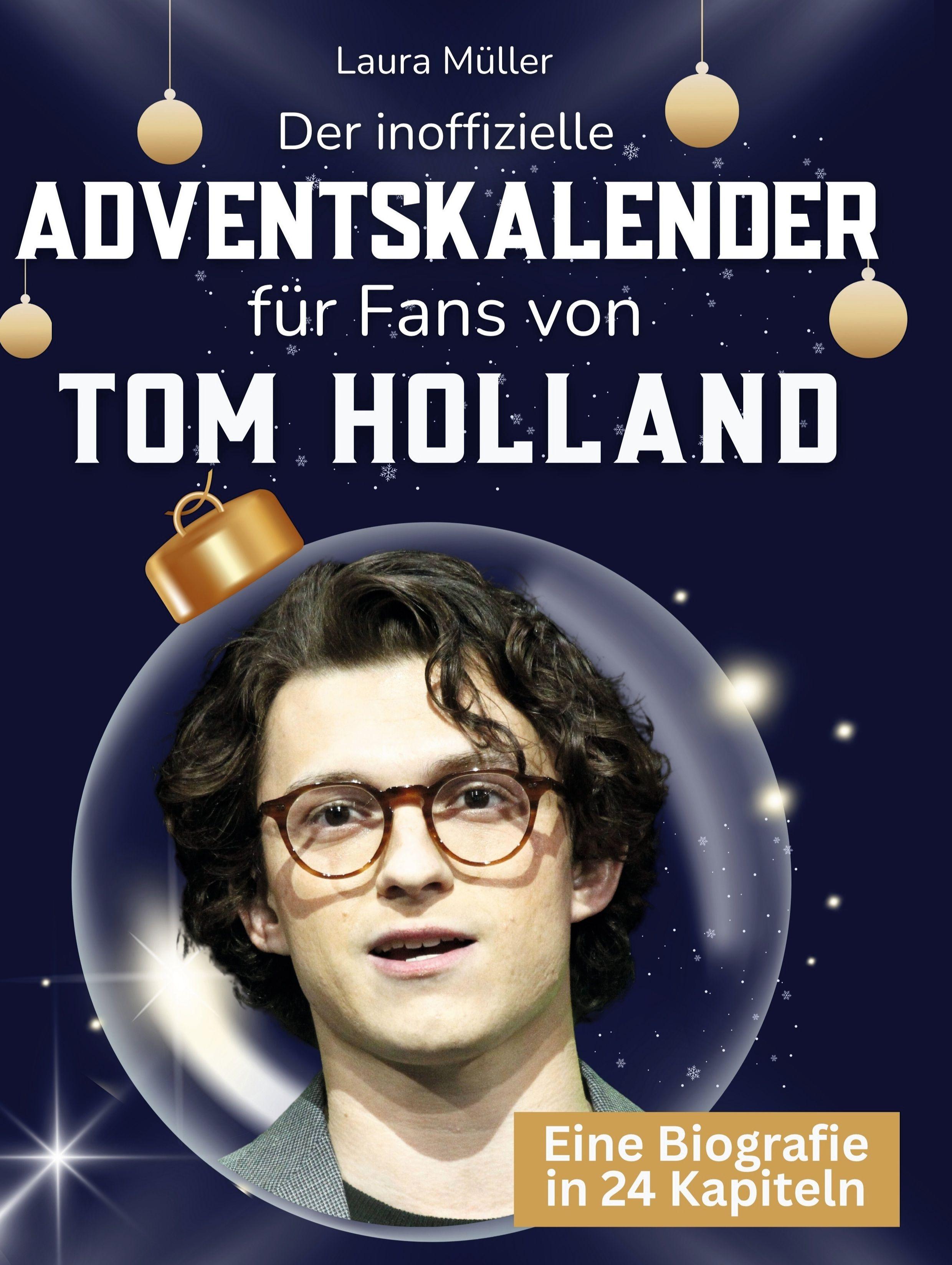 Vorderes Coverbild Der inoffizielle Adventskalender für Fans von Tom Holland