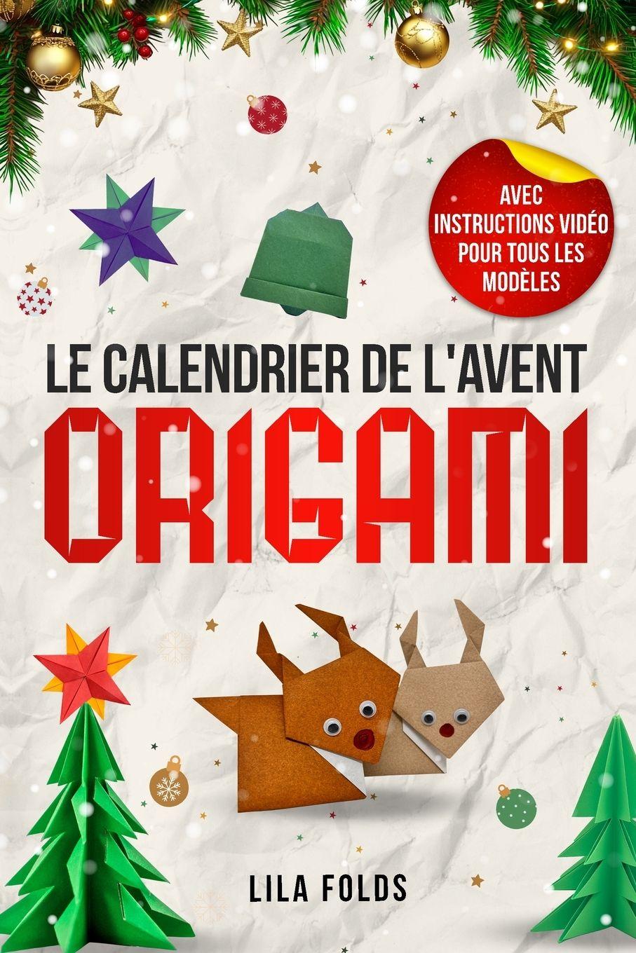 Vorderes Coverbild Le Calendrier de l'Avent - Origami pour les enfants et adultes