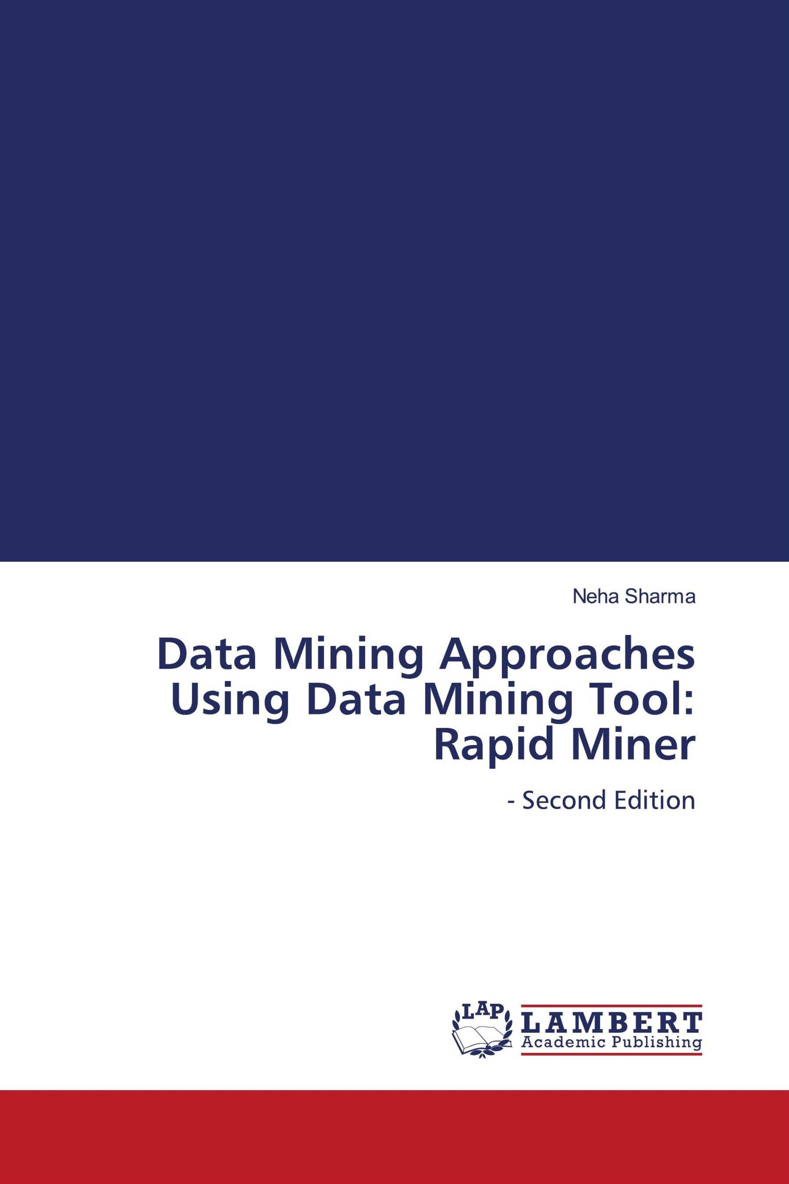 Vorderes Coverbild Data Mining Approaches Using Data Mining Tool: Rapid Miner