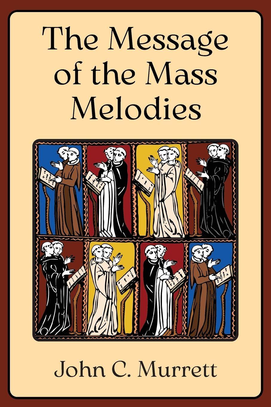 Vorderes Coverbild The Message of the Mass Melodies