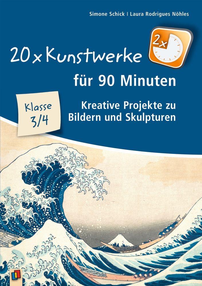Vorderes Coverbild 20 x Kunstwerke für 90 Minuten - Klasse 3/4