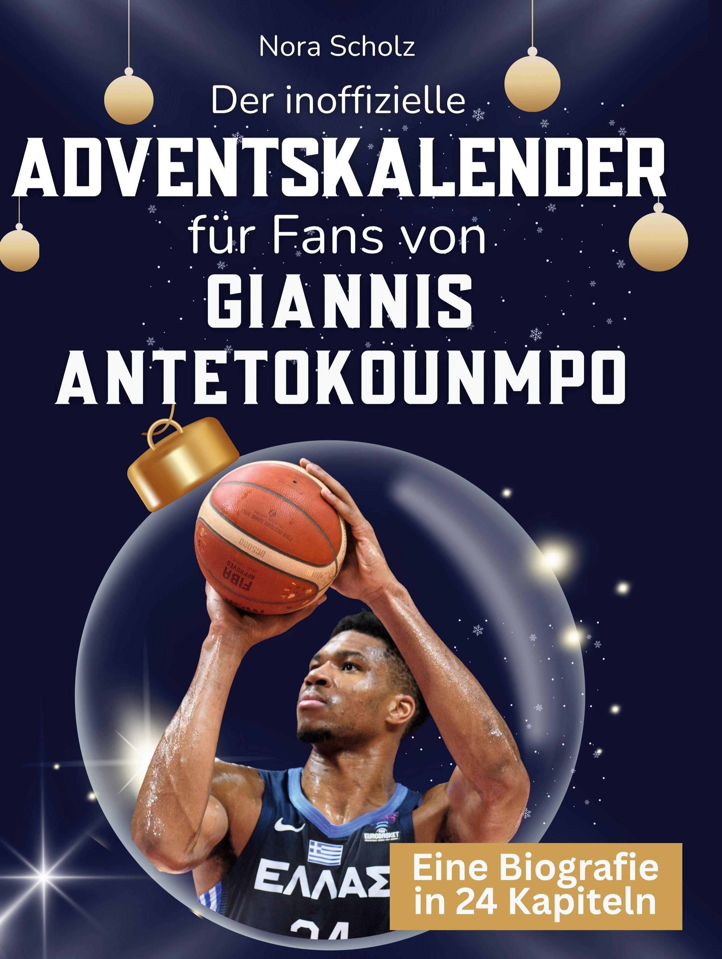 Vorderes Coverbild Der inoffizielle Adventskalender für Fans von Giannis Antetokounmpo