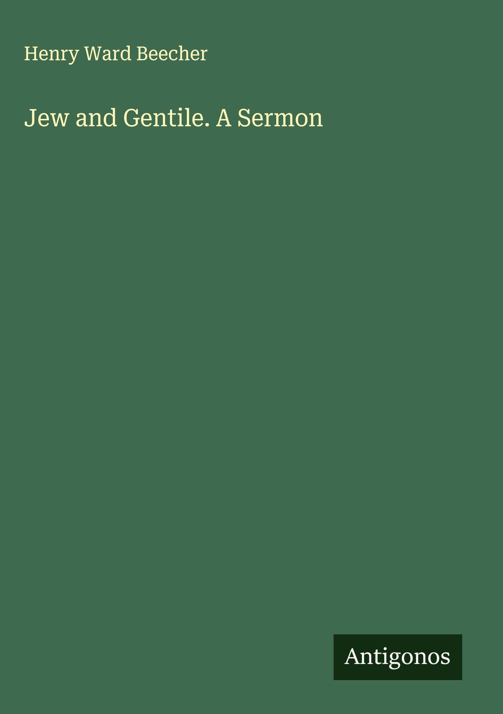Vorderes Coverbild Jew and Gentile. A Sermon