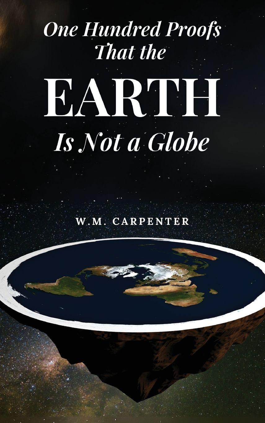 Vorderes Coverbild One Hundred Proofs That the Earth Is Not a Globe