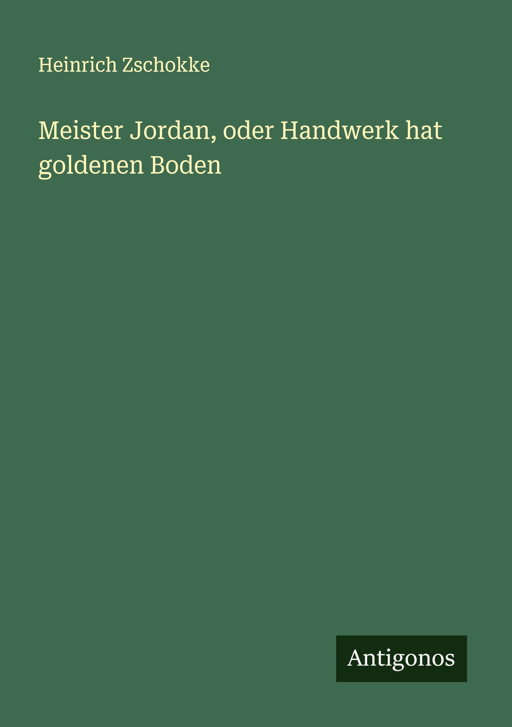 Vorderes Coverbild Meister Jordan, oder Handwerk hat goldenen Boden