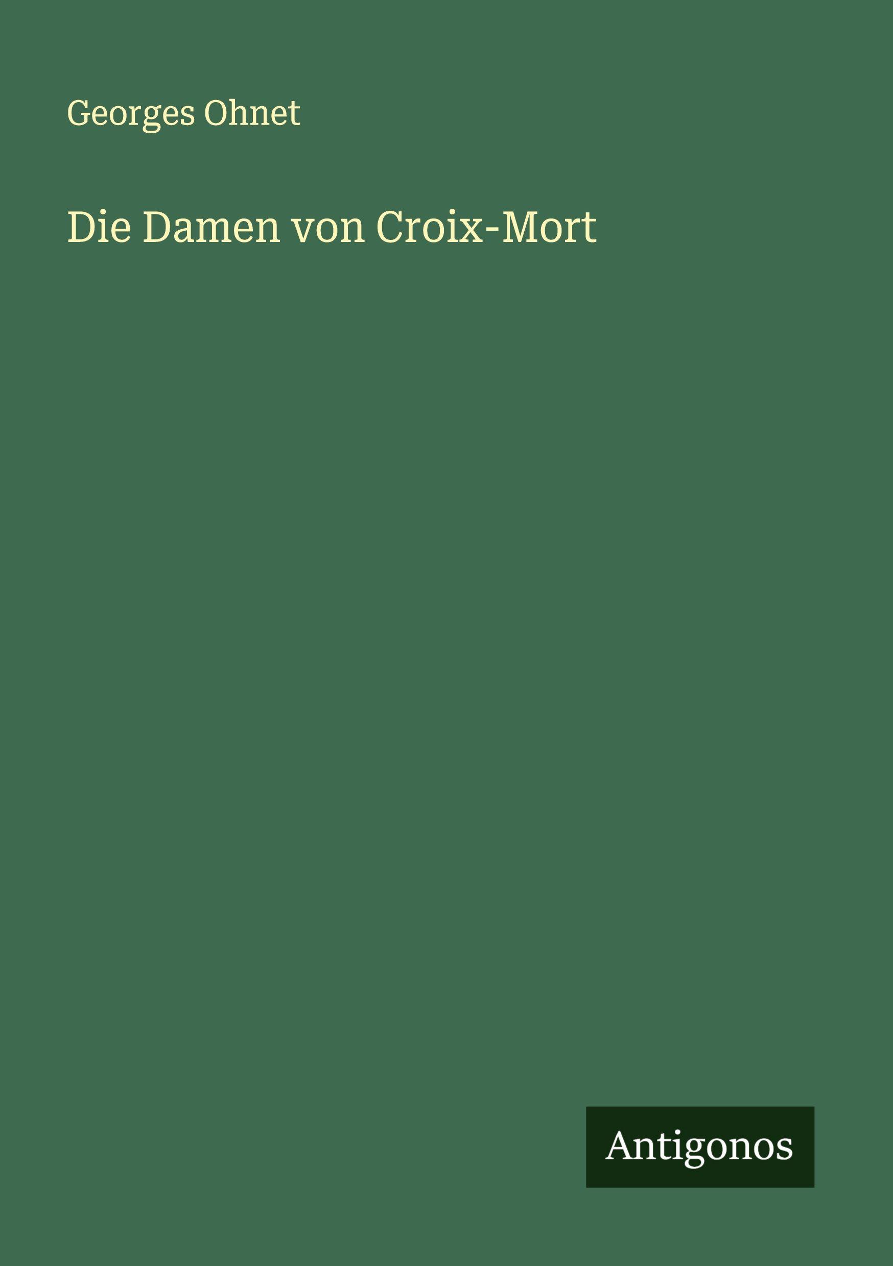 Vorderes Coverbild Die Damen von Croix-Mort