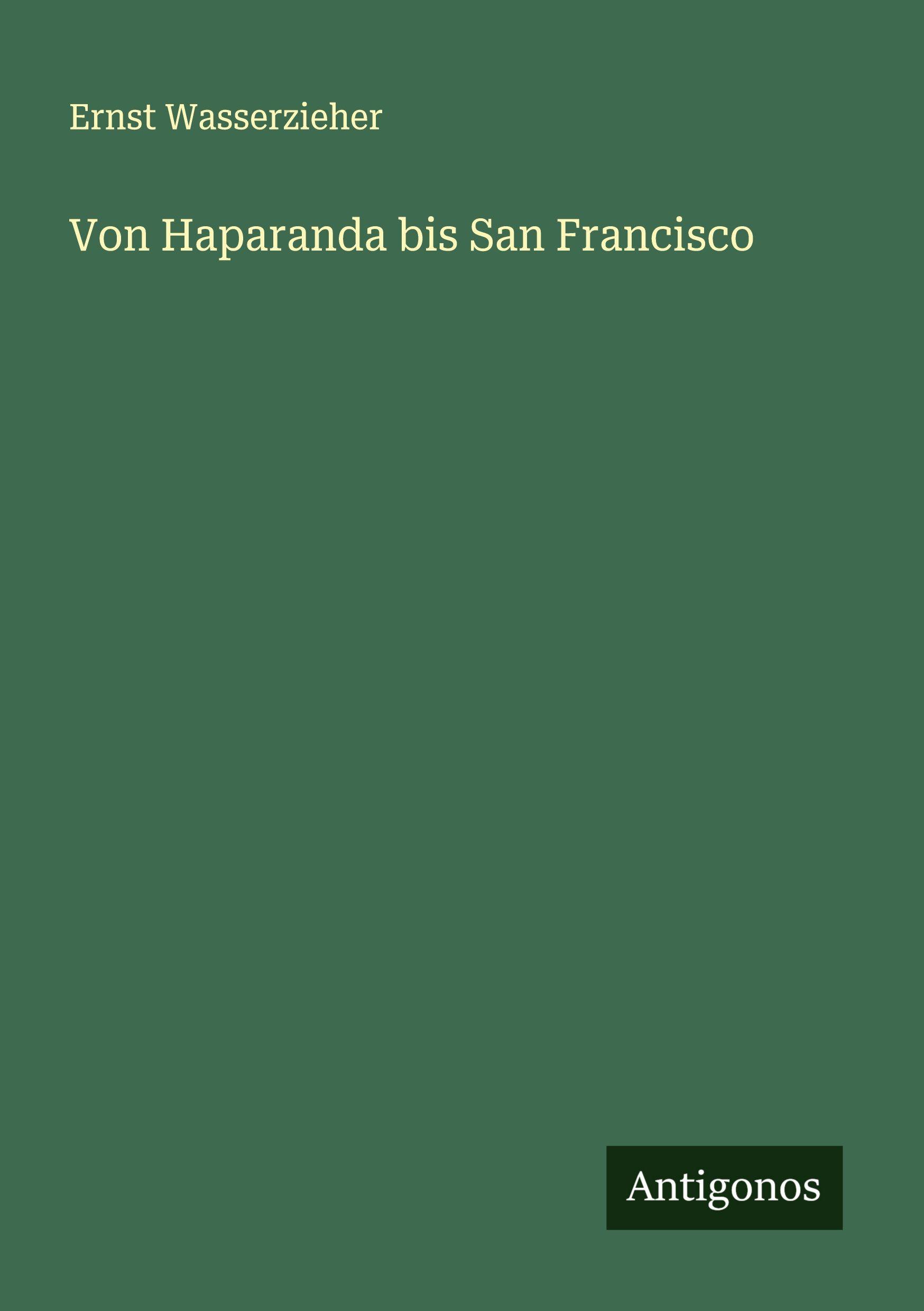 Vorderes Coverbild Von Haparanda bis San Francisco