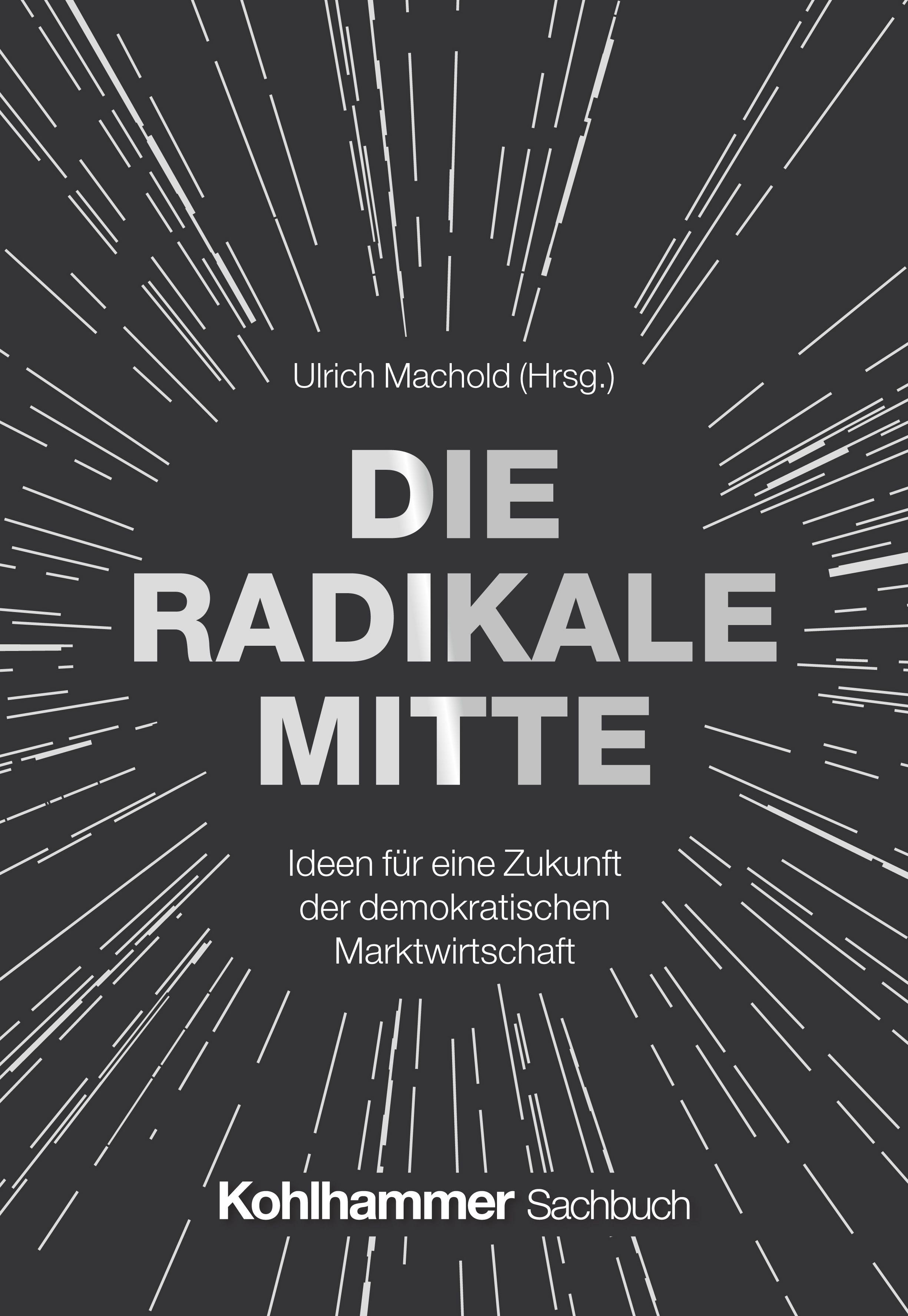 Vorderes Coverbild Die Radikale Mitte