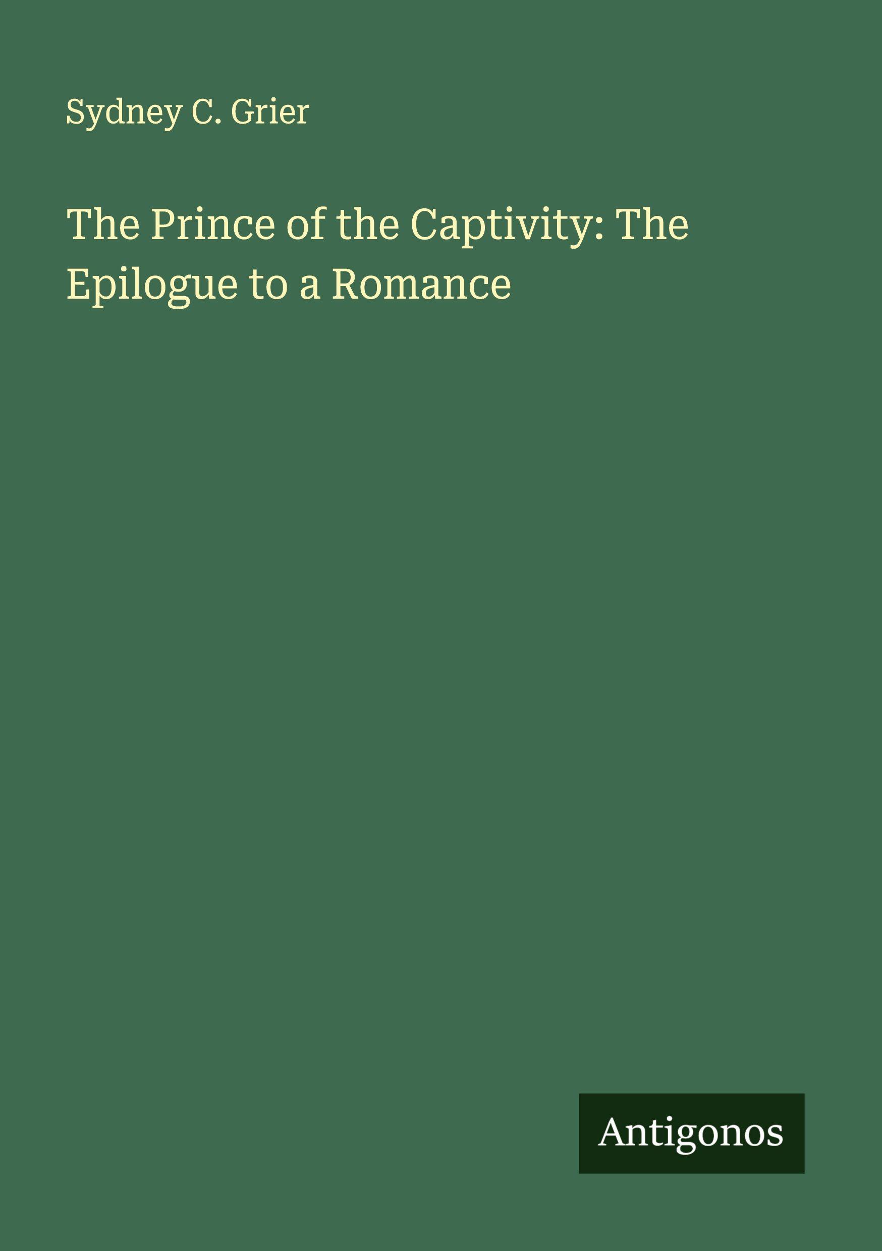 Vorderes Coverbild The Prince of the Captivity: The Epilogue to a Romance