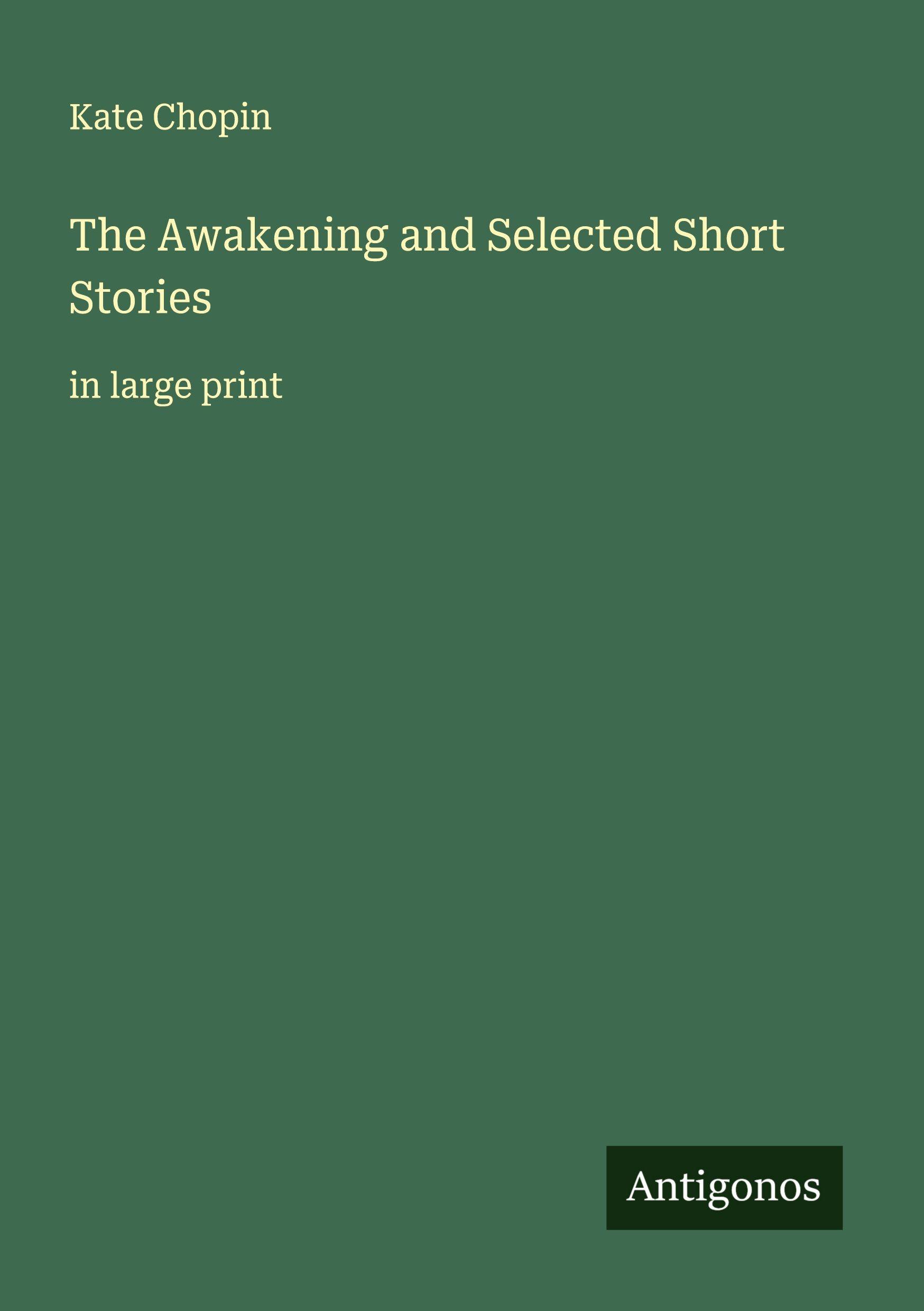 Vorderes Coverbild The Awakening and Selected Short Stories