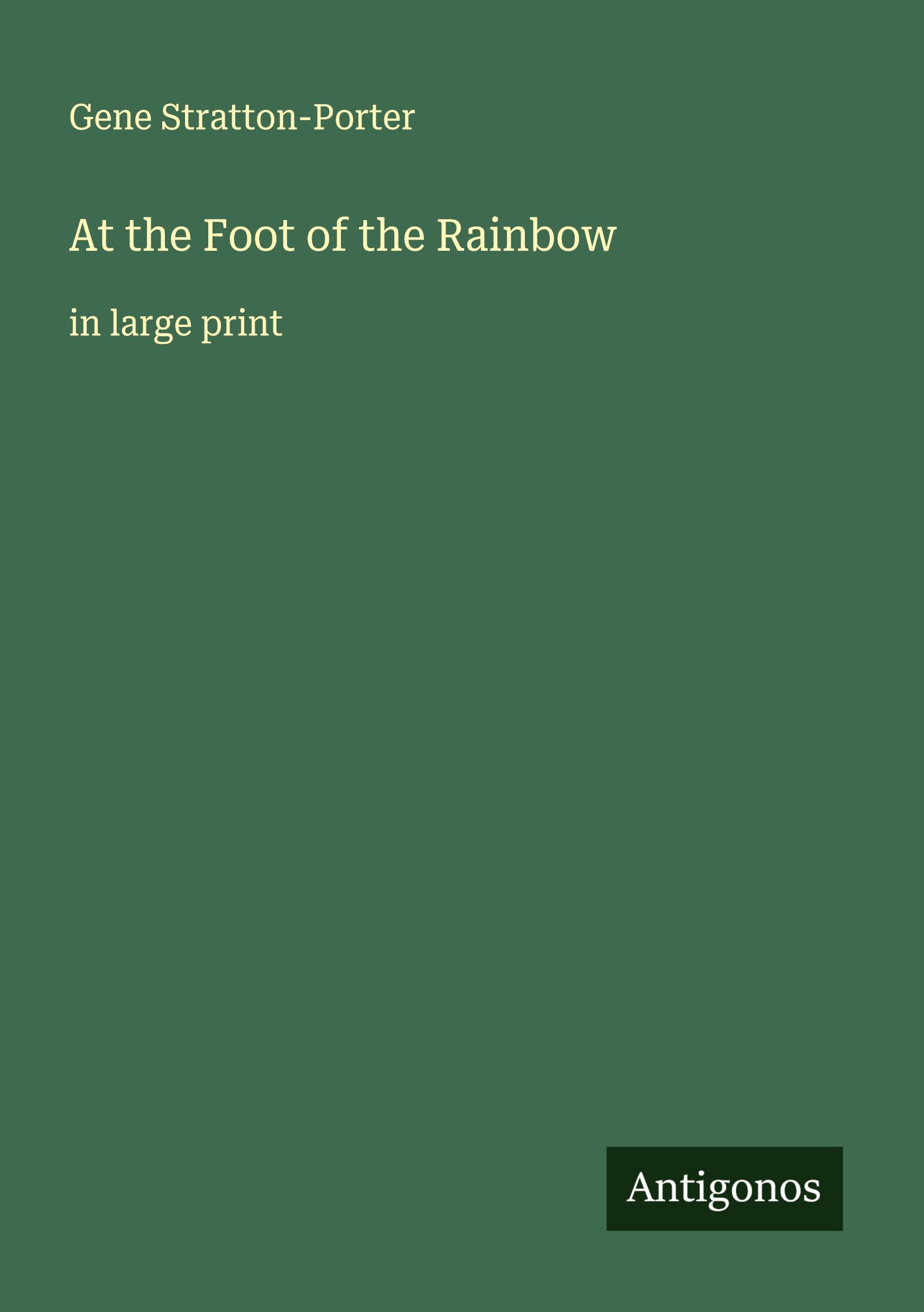 Vorderes Coverbild At the Foot of the Rainbow