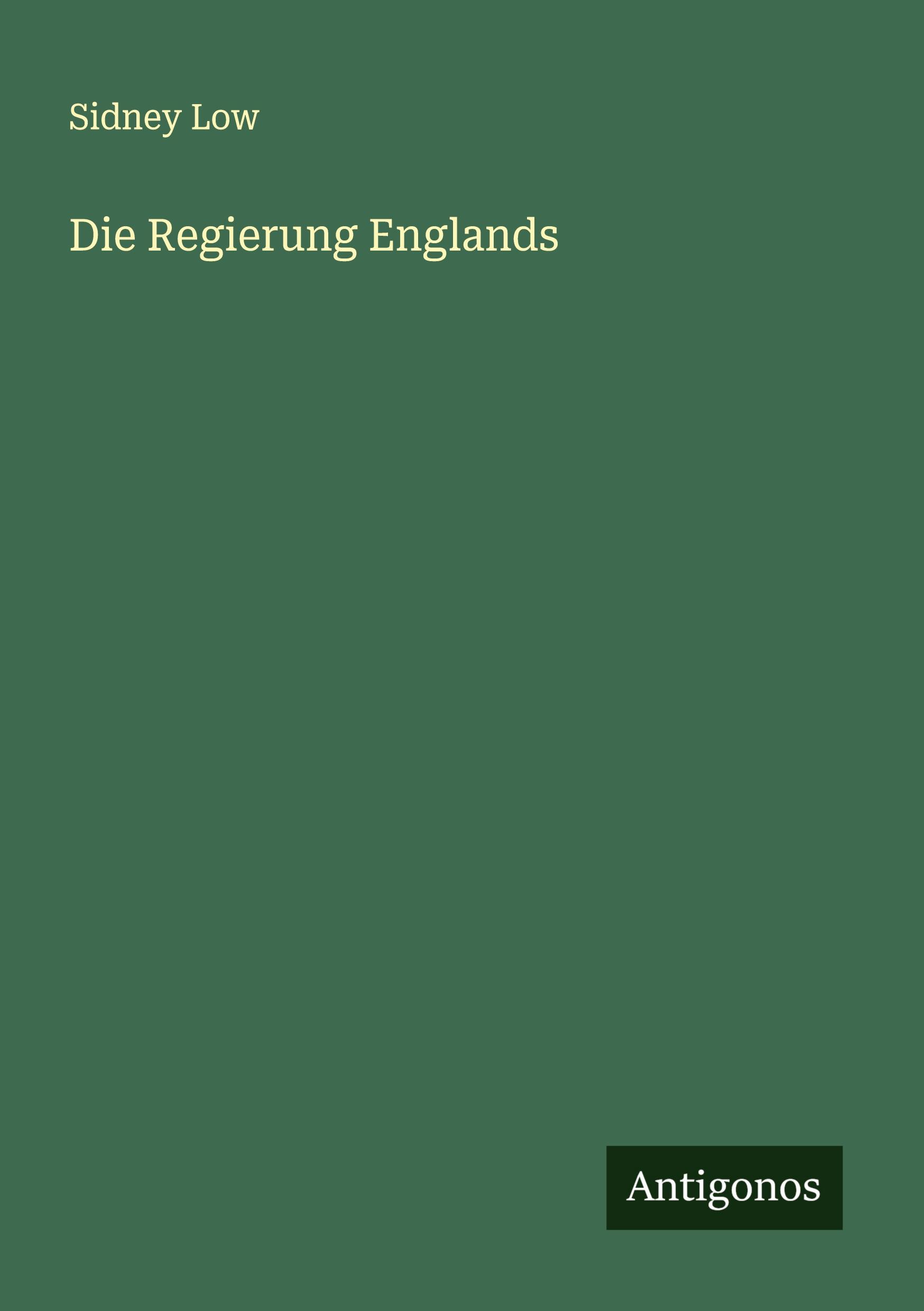 Vorderes Coverbild Die Regierung Englands