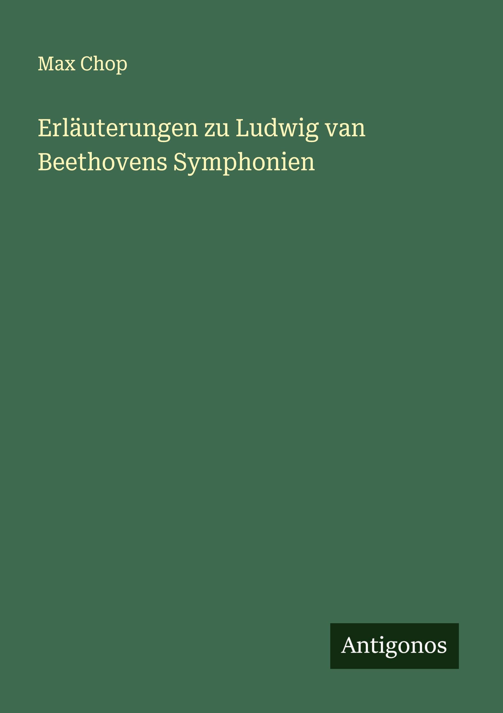 Vorderes Coverbild Erläuterungen zu Ludwig van Beethovens Symphonien