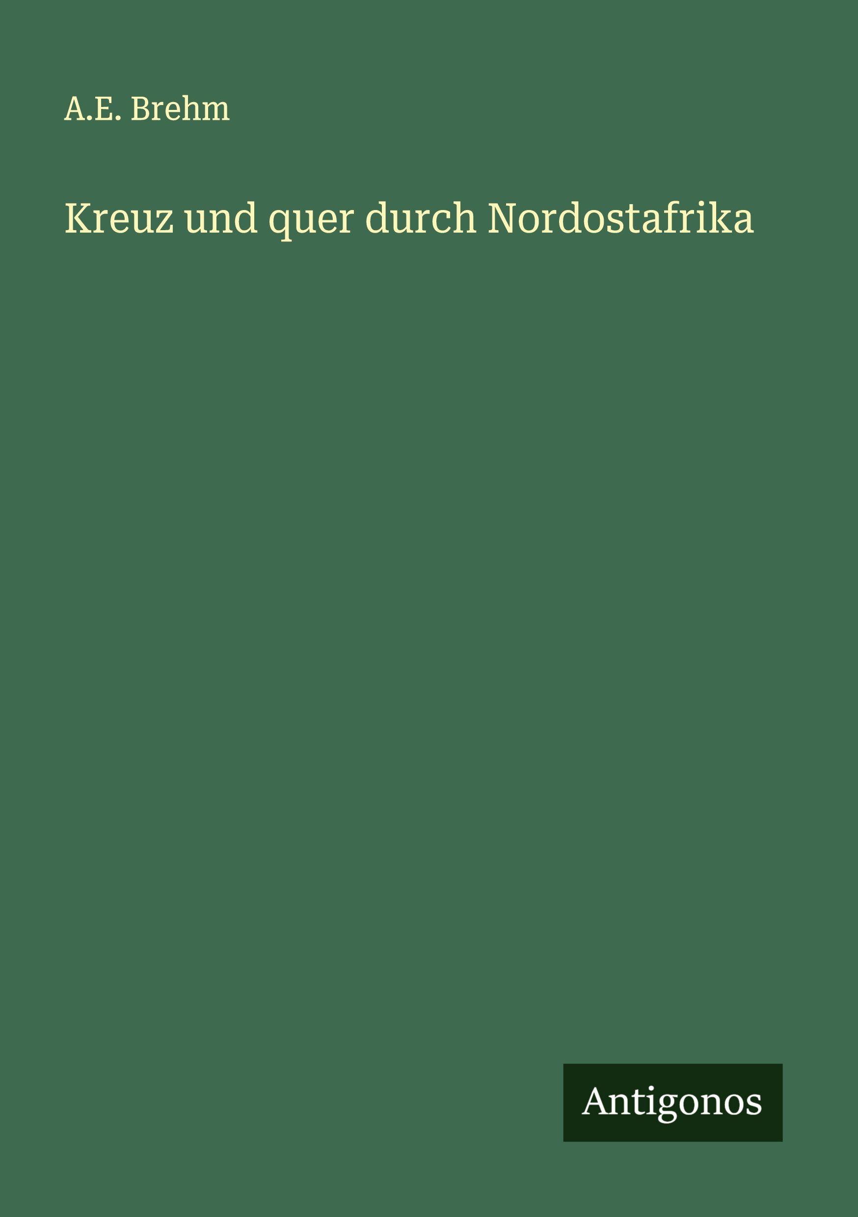 Vorderes Coverbild Kreuz und quer durch Nordostafrika