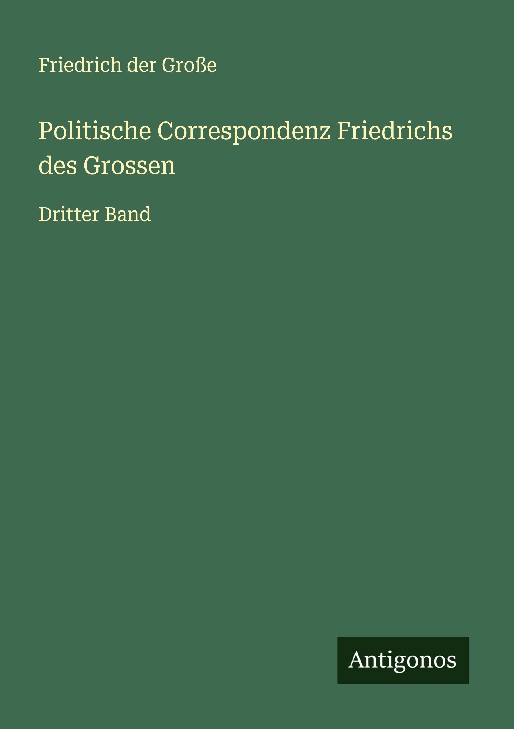 Vorderes Coverbild Politische Correspondenz Friedrichs des Grossen