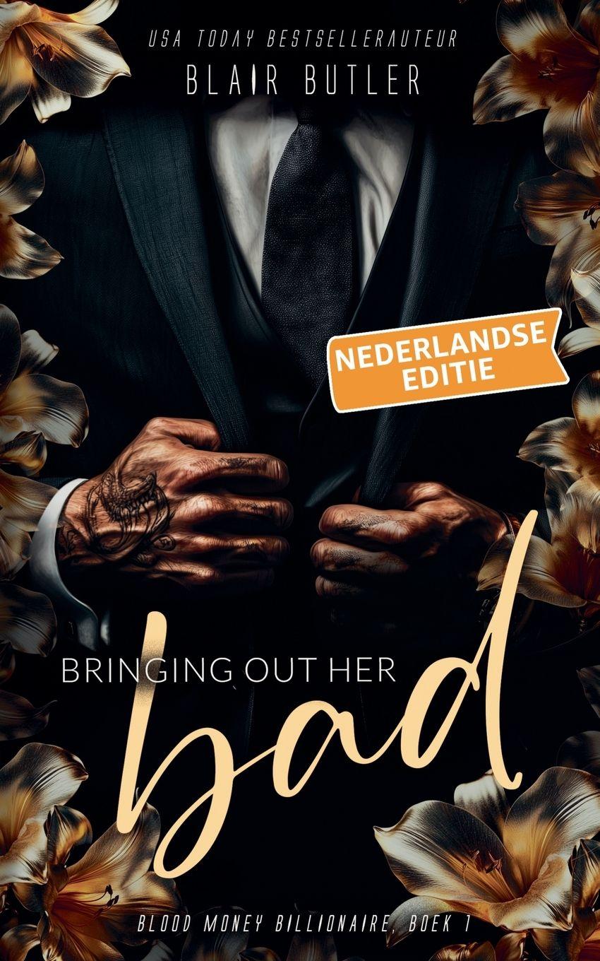Vorderes Coverbild Bringing Out Her Bad, Nederlandse editie