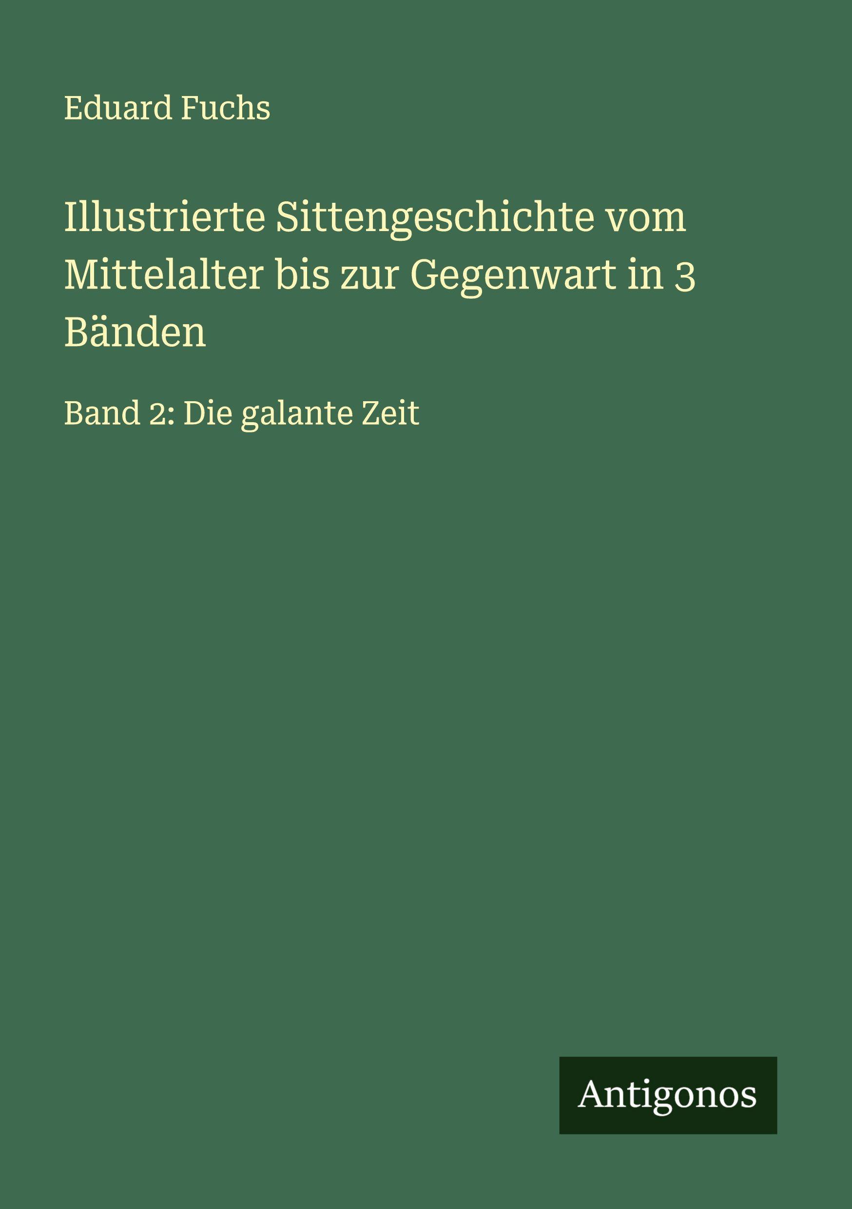 Vorderes Coverbild Illustrierte Sittengeschichte vom Mittelalter bis zur Gegenwart in 3 Bänden