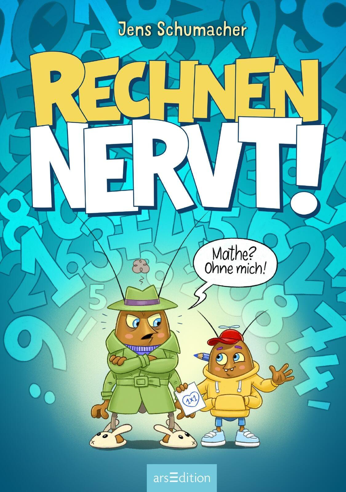 Beispielinhalt (Bild) Rechnen NERVT! - Mathe? Ohne mich! (Rechnen NERVT! 1)