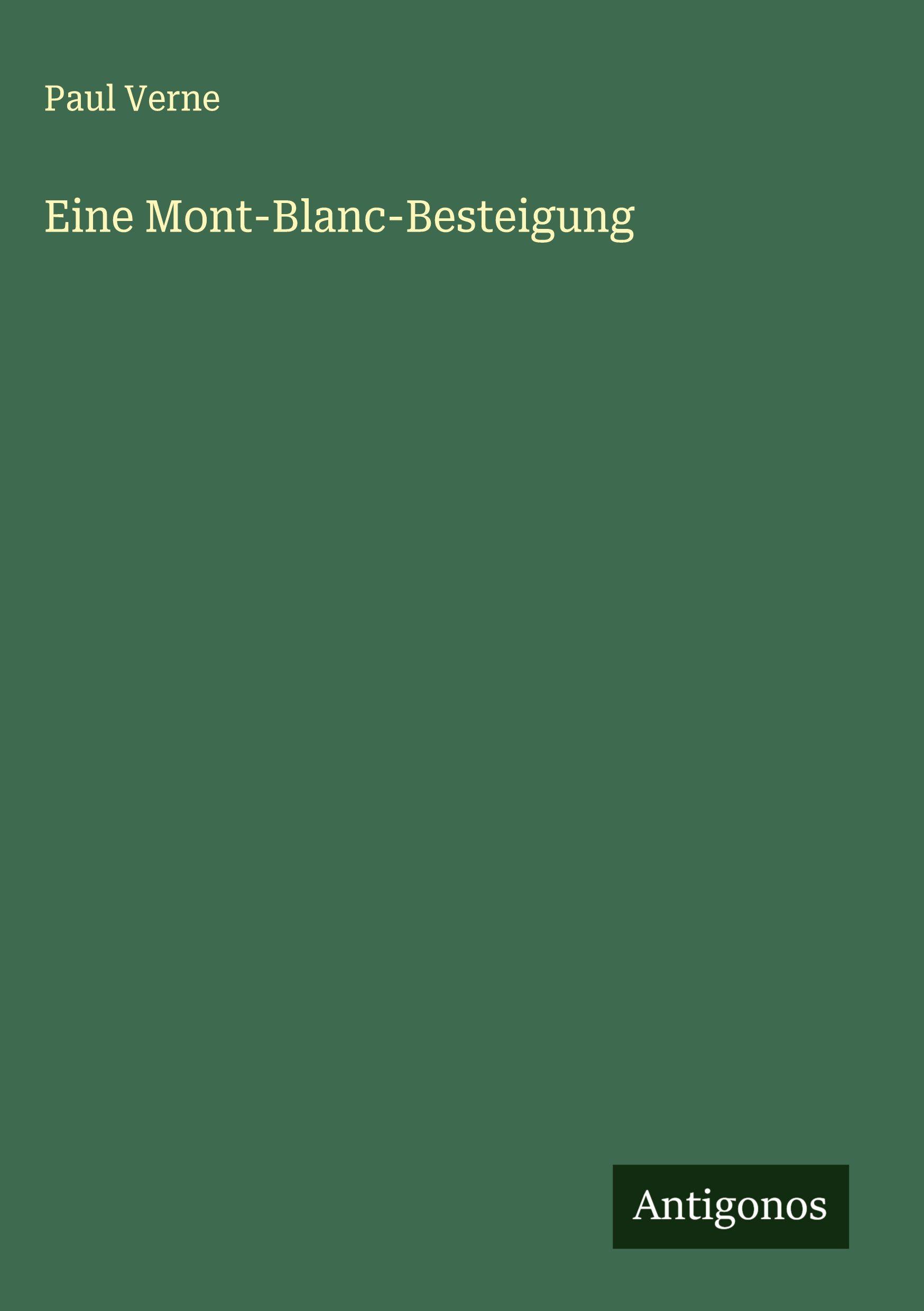 Vorderes Coverbild Eine Mont-Blanc-Besteigung