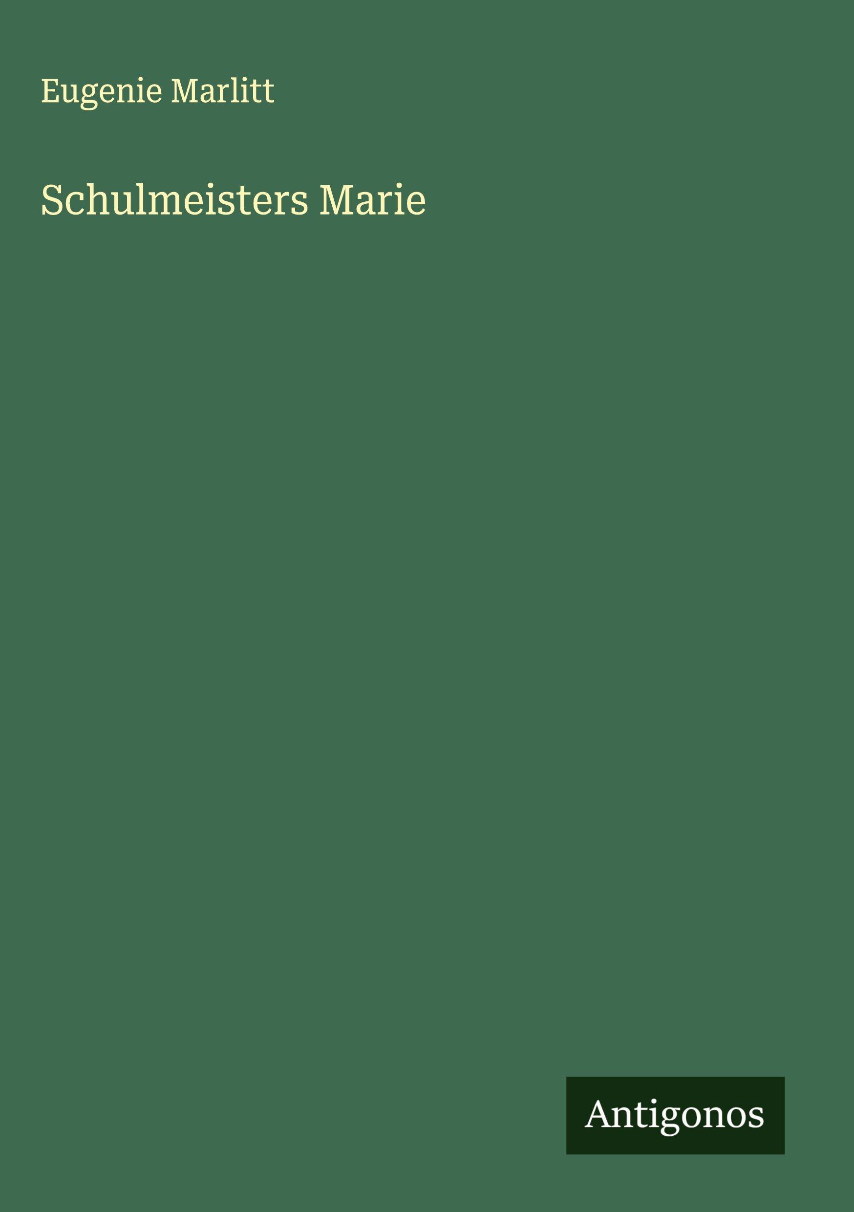 Vorderes Coverbild Schulmeisters Marie