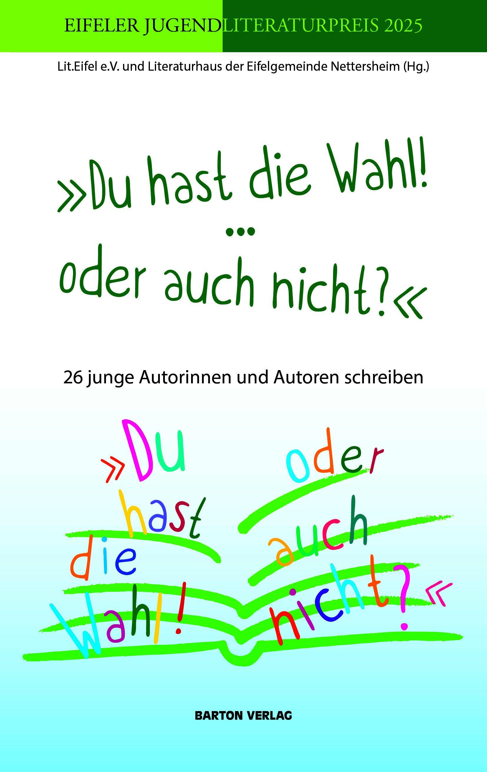 Vorderes Coverbild 'Du hast die Wahl! ... oder auch nicht? '