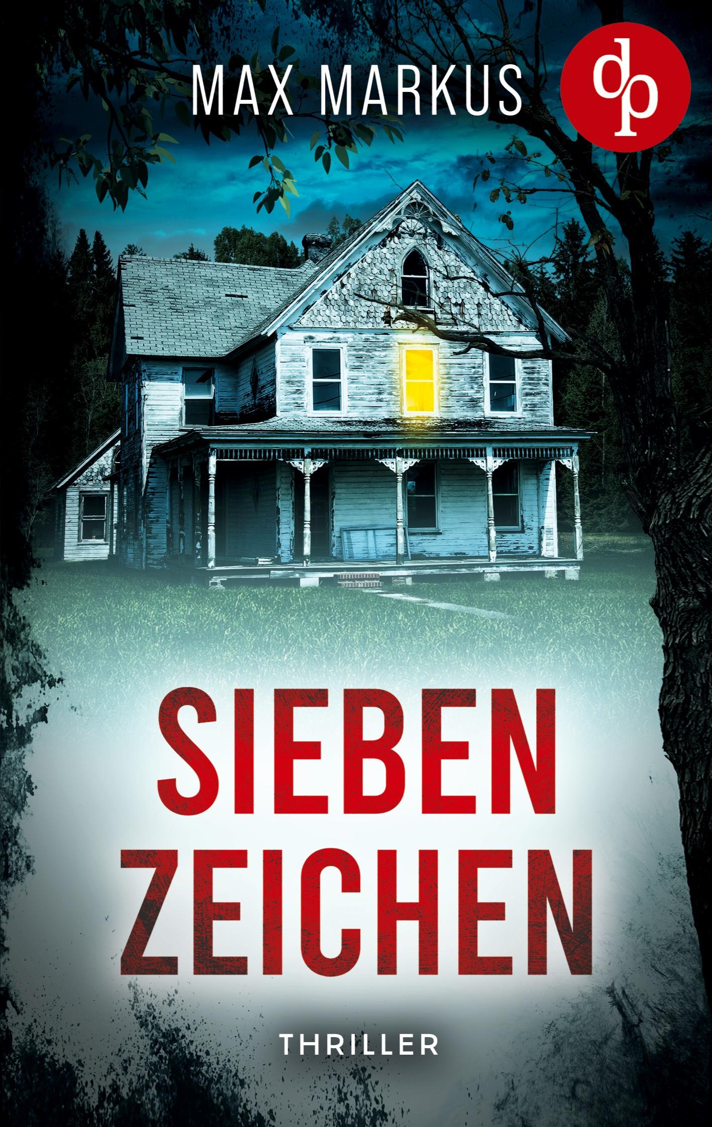 Vorderes Coverbild Sieben Zeichen | Ein fesselnder psychologischer Thriller
