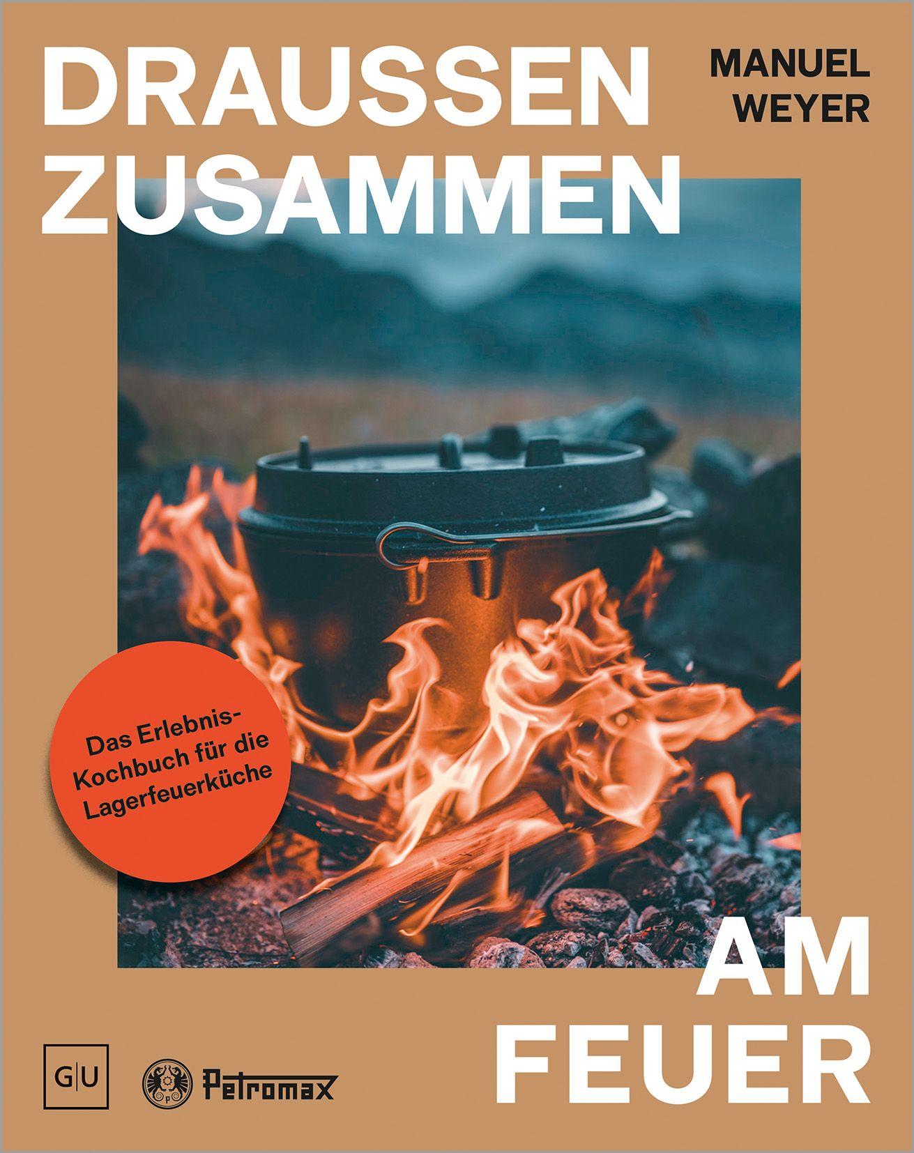 Vorderes Coverbild Petromax - Draußen zusammen am Feuer