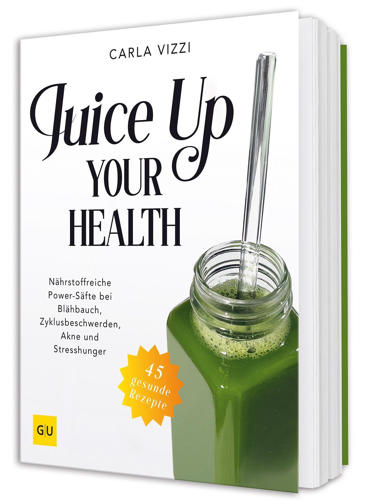 Vorderes Coverbild Juice Up Your Health