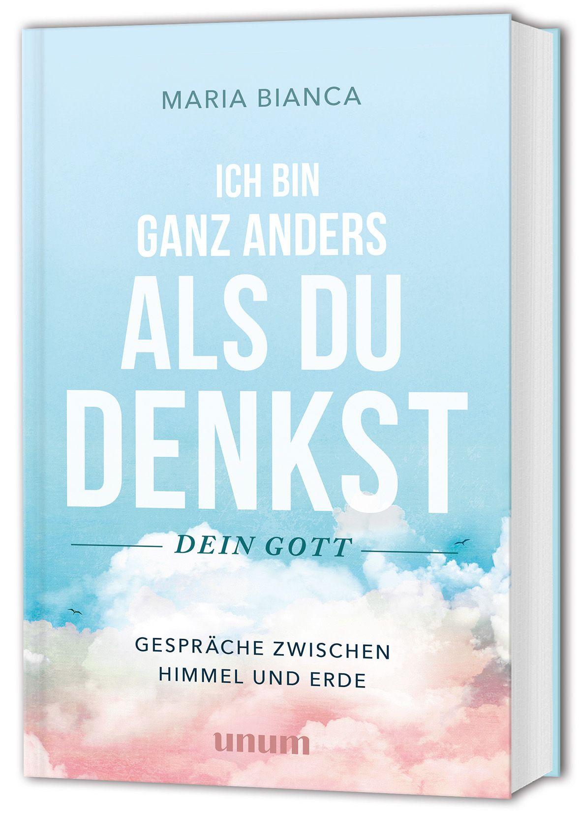 Vorderes Coverbild Ich bin ganz anders als du denkst - dein Gott