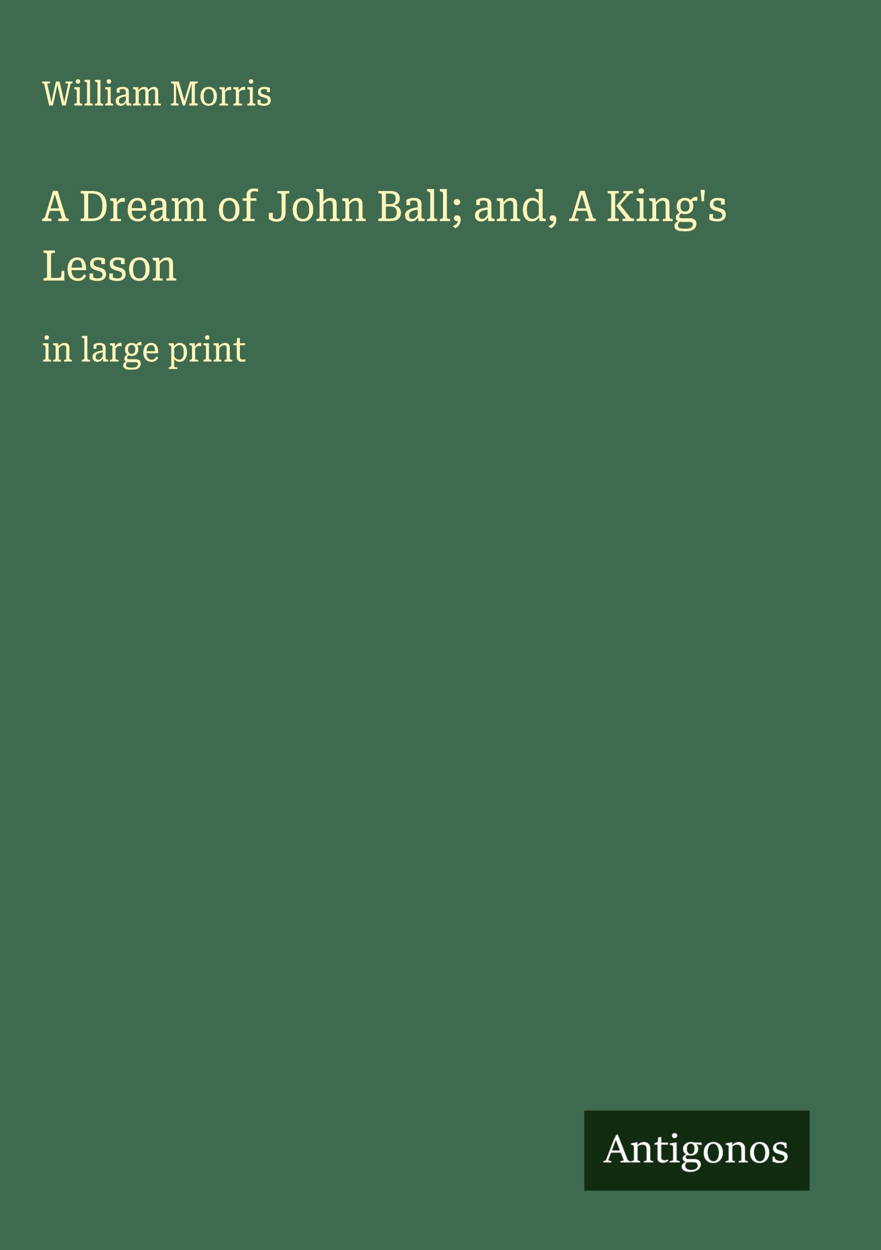 Vorderes Coverbild A Dream of John Ball; and, A King's Lesson