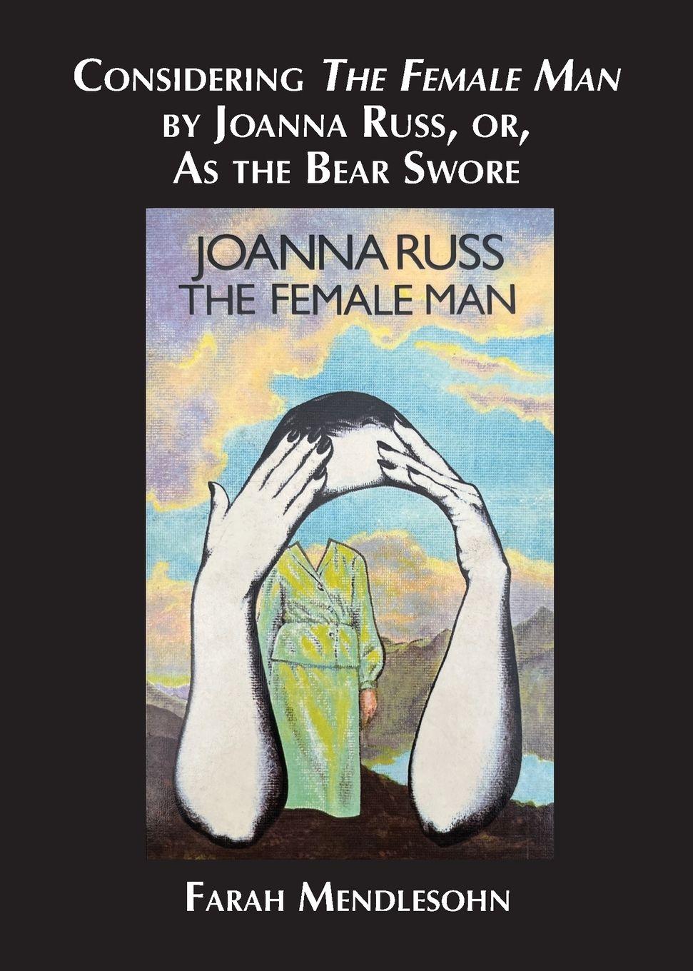 Vorderes Coverbild Considering The Female Man by Joanna Russ, or, As the Bear Swore